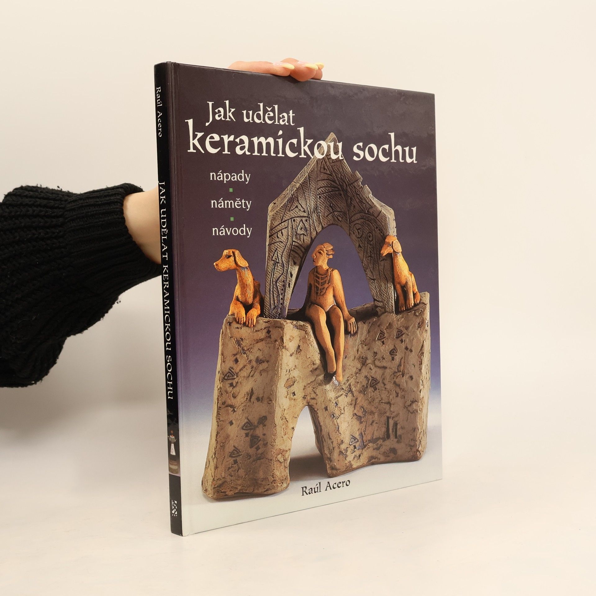 Raúl Acero Jak udělat keramickou sochu