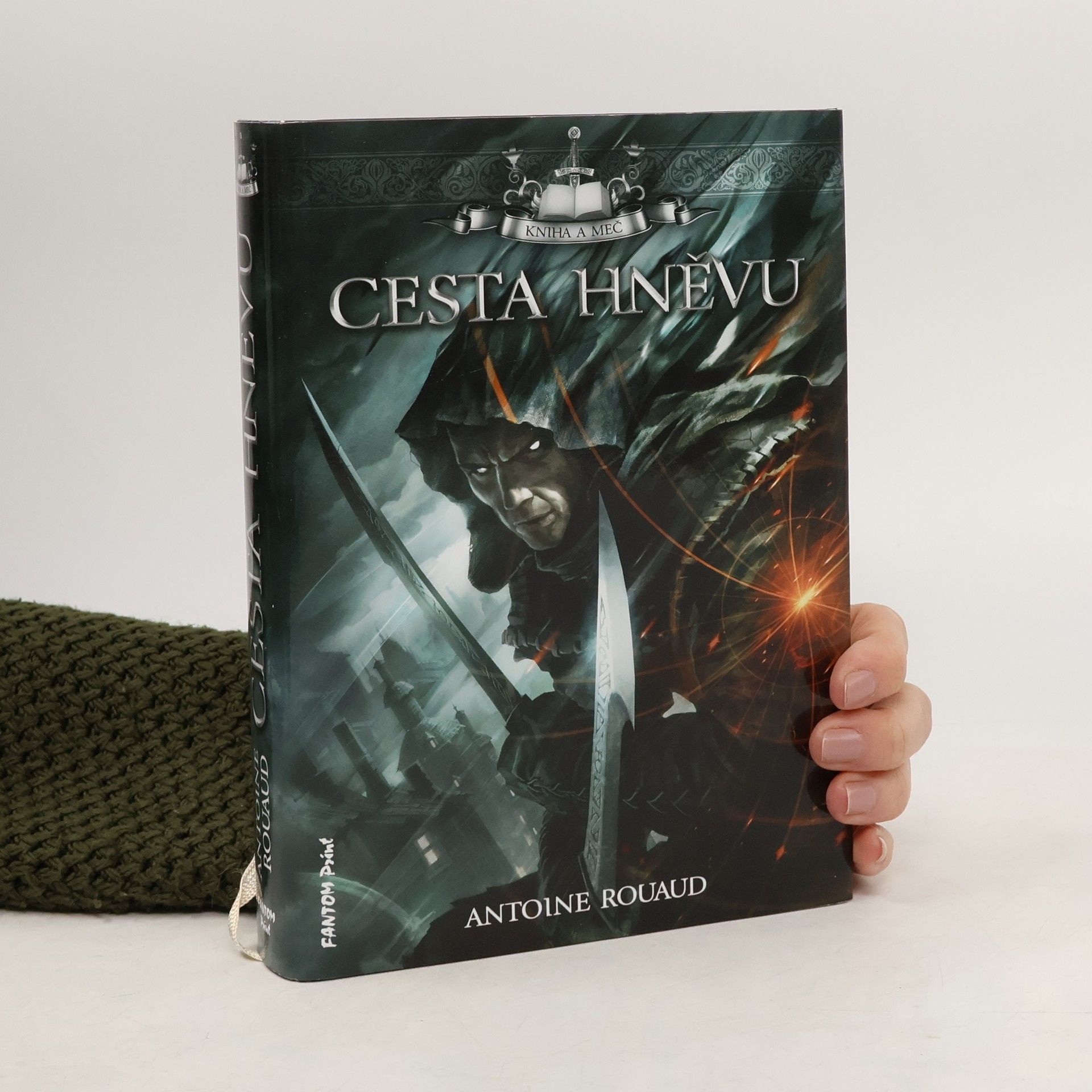 Antoine Rouaud Cesta hněvu. Kniha a meč. 1. díl