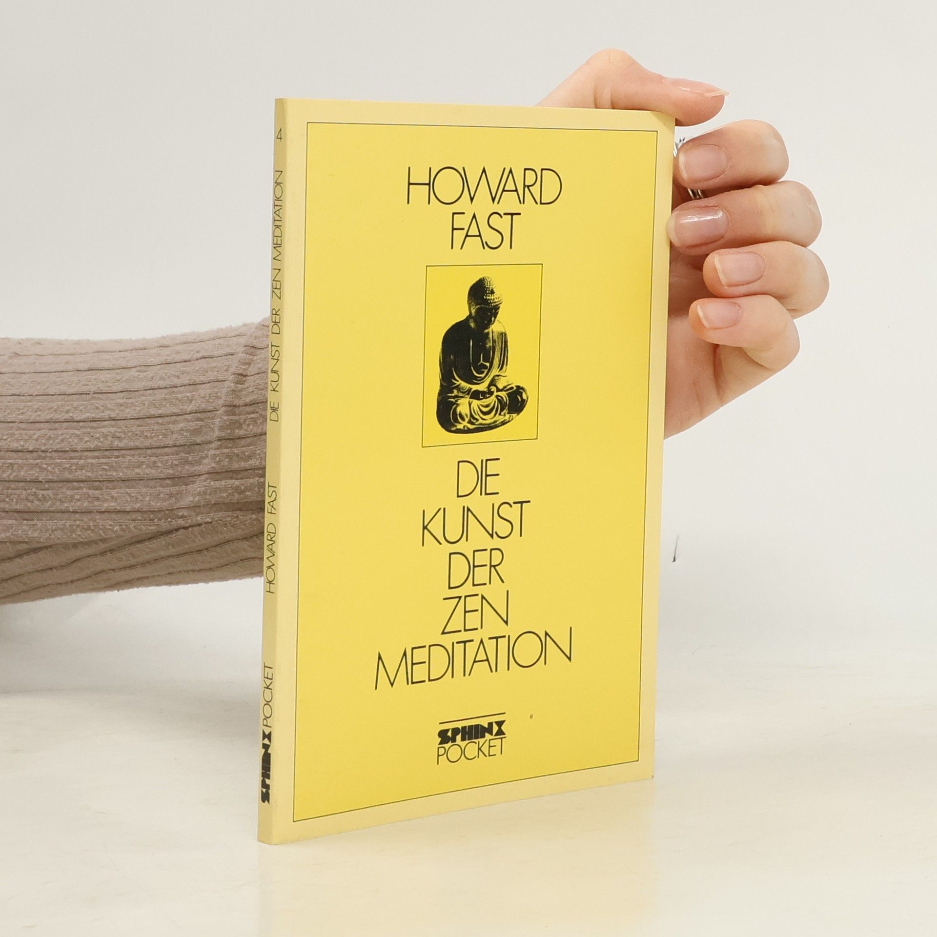 Howard Fast Die Kunst der Zen-Meditation