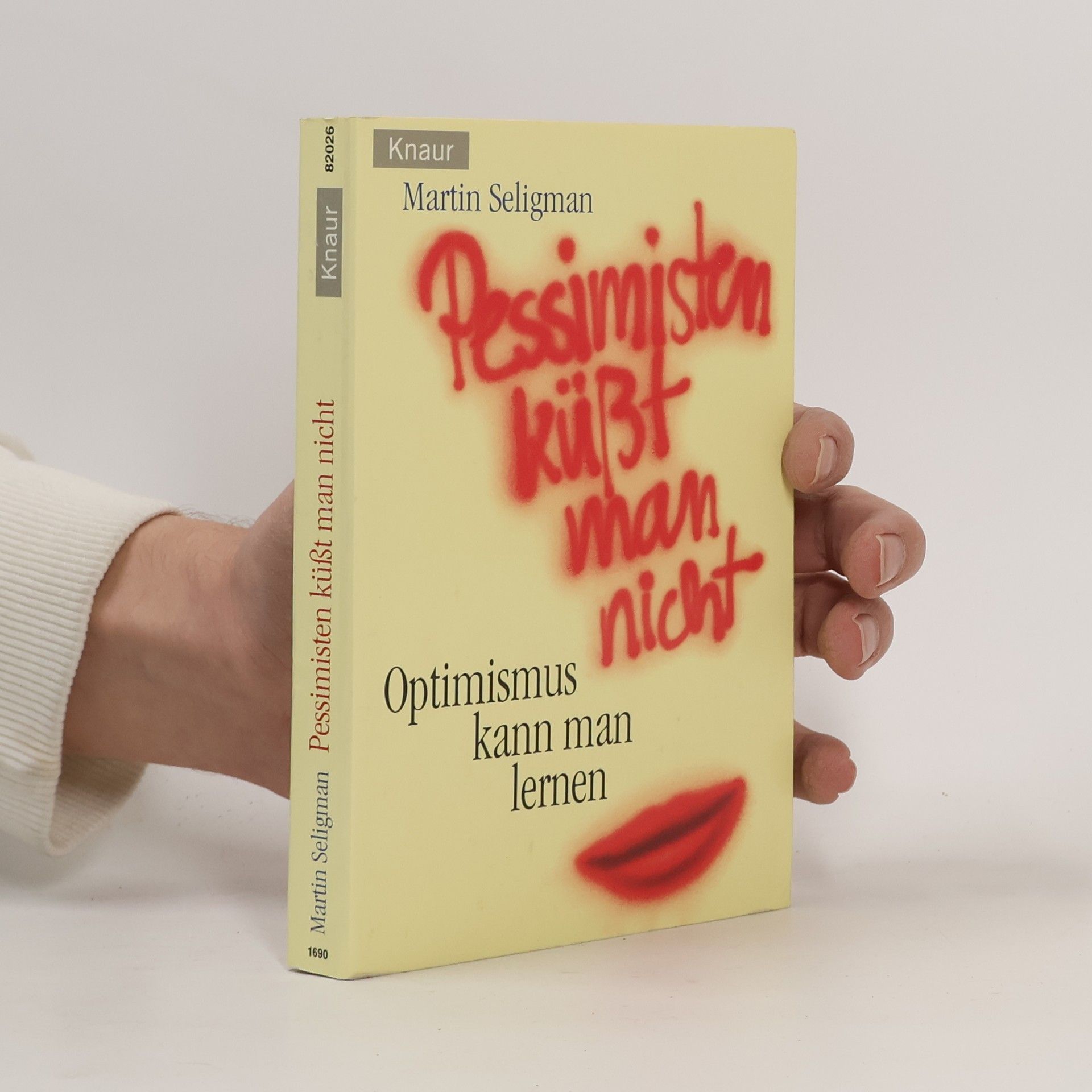Martin Seligman Pessimisten küsst man nicht