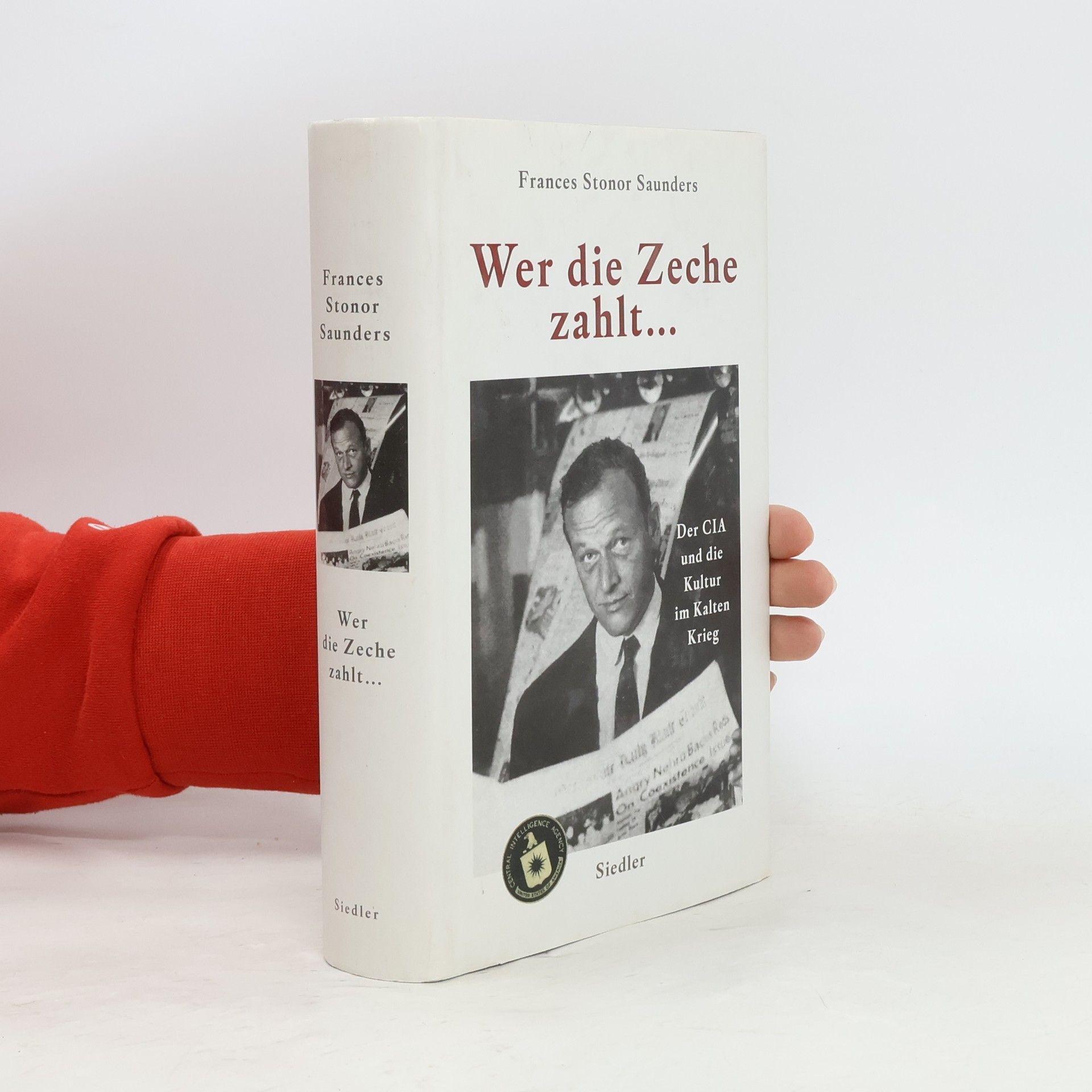 Frances Stonor Saunders Wer die Zeche zahlt ...