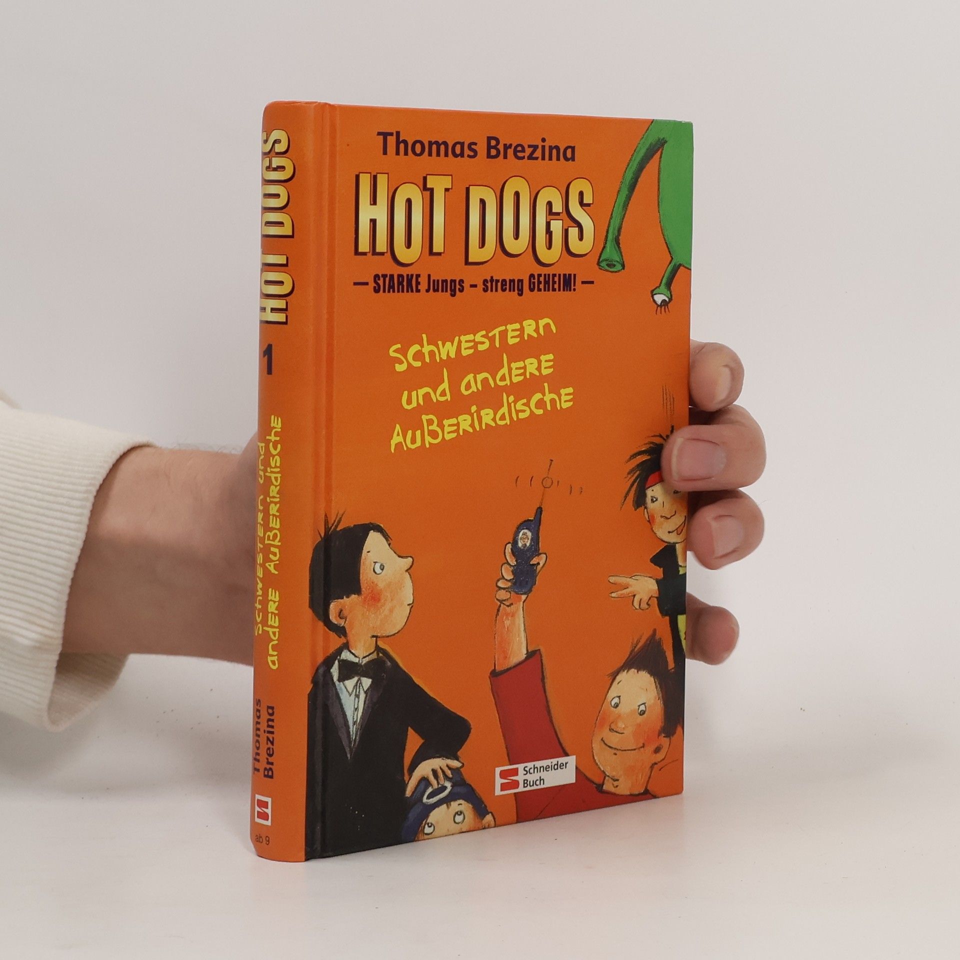 Thomas Brezina Hot Dogs: Starke Jungs - streng geheim / Schwestern und andere Ausserirdische