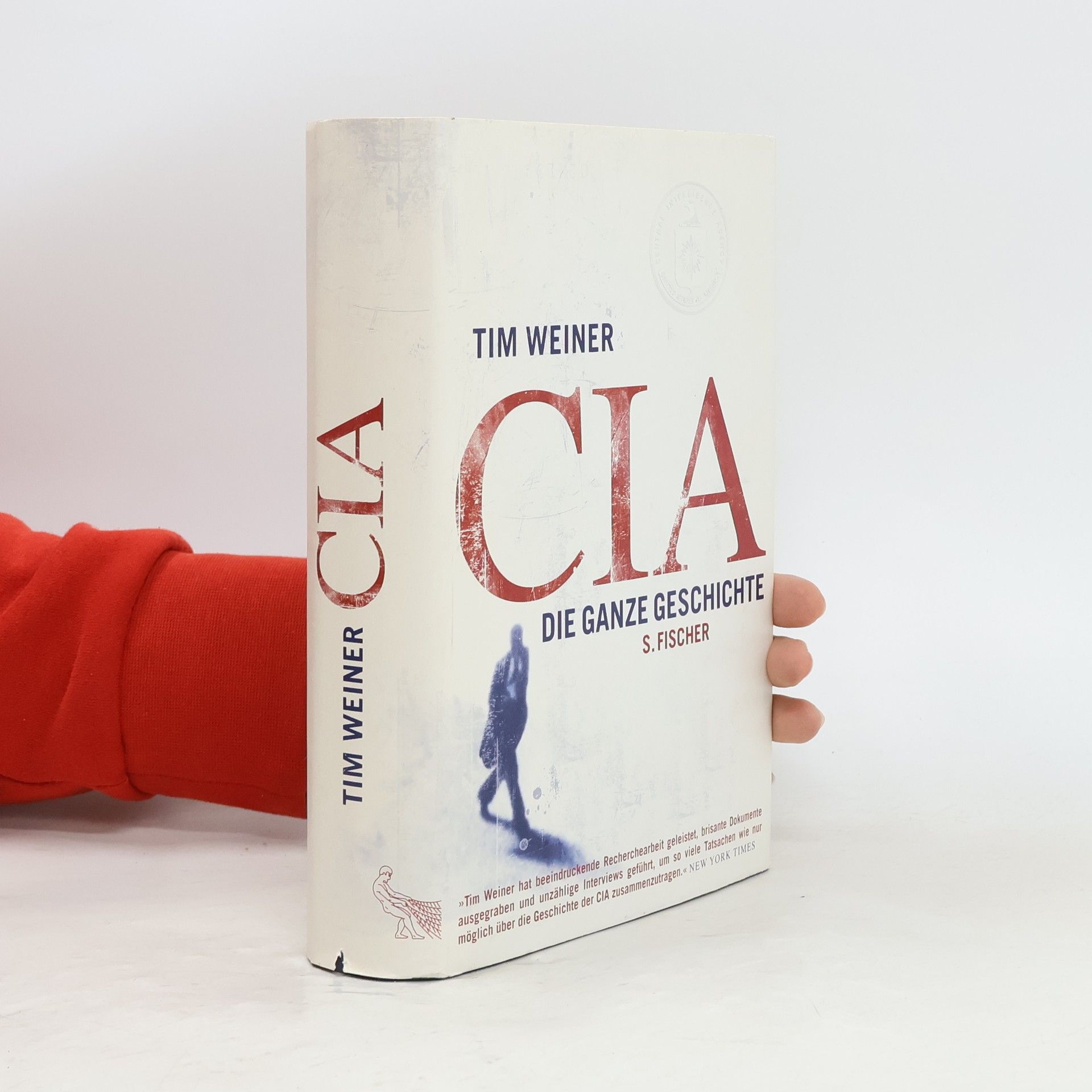 Tim Weiner CIA: Die ganze Geschichte
