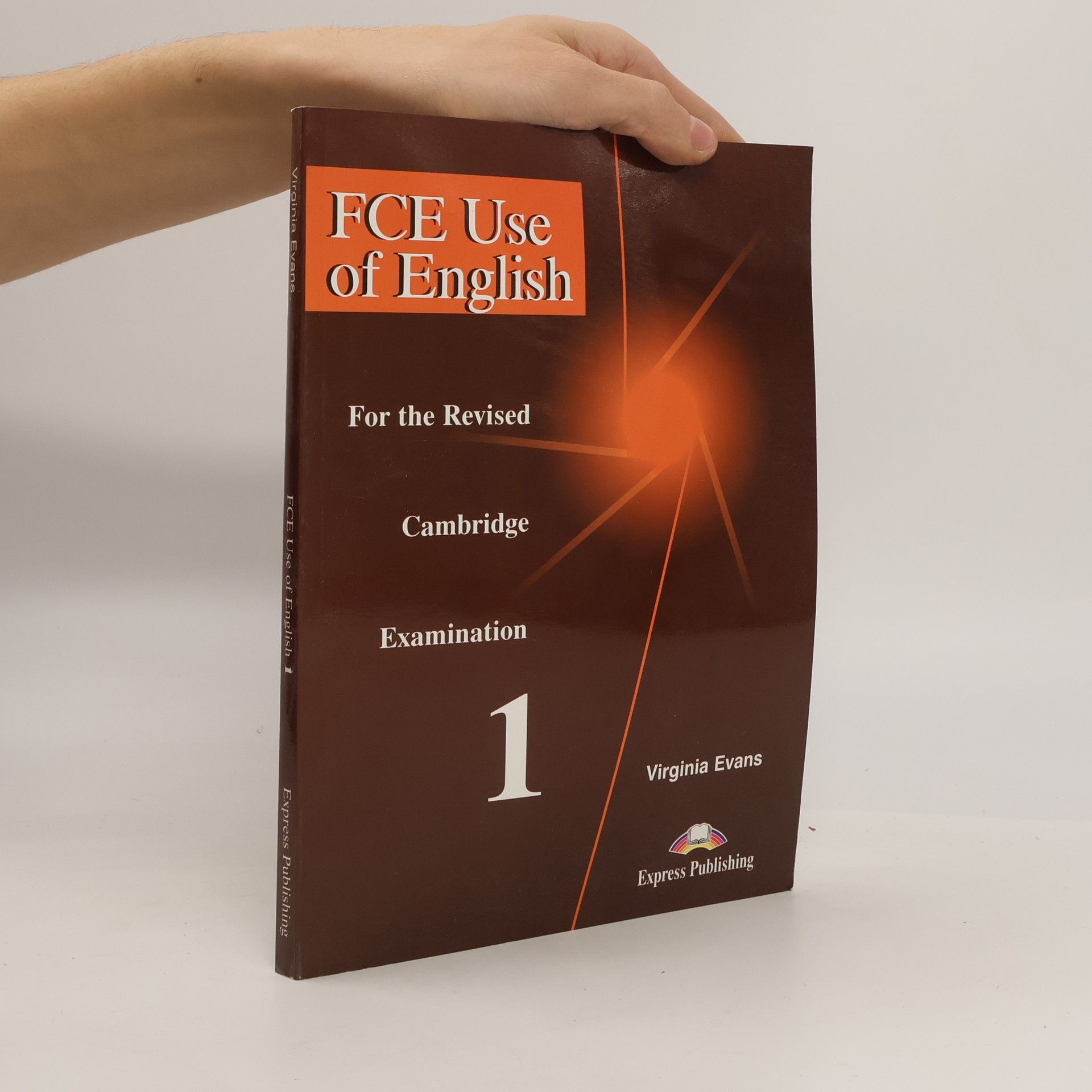 Virginia Evans FCE use of English : for the revised Cambridge examination. 1