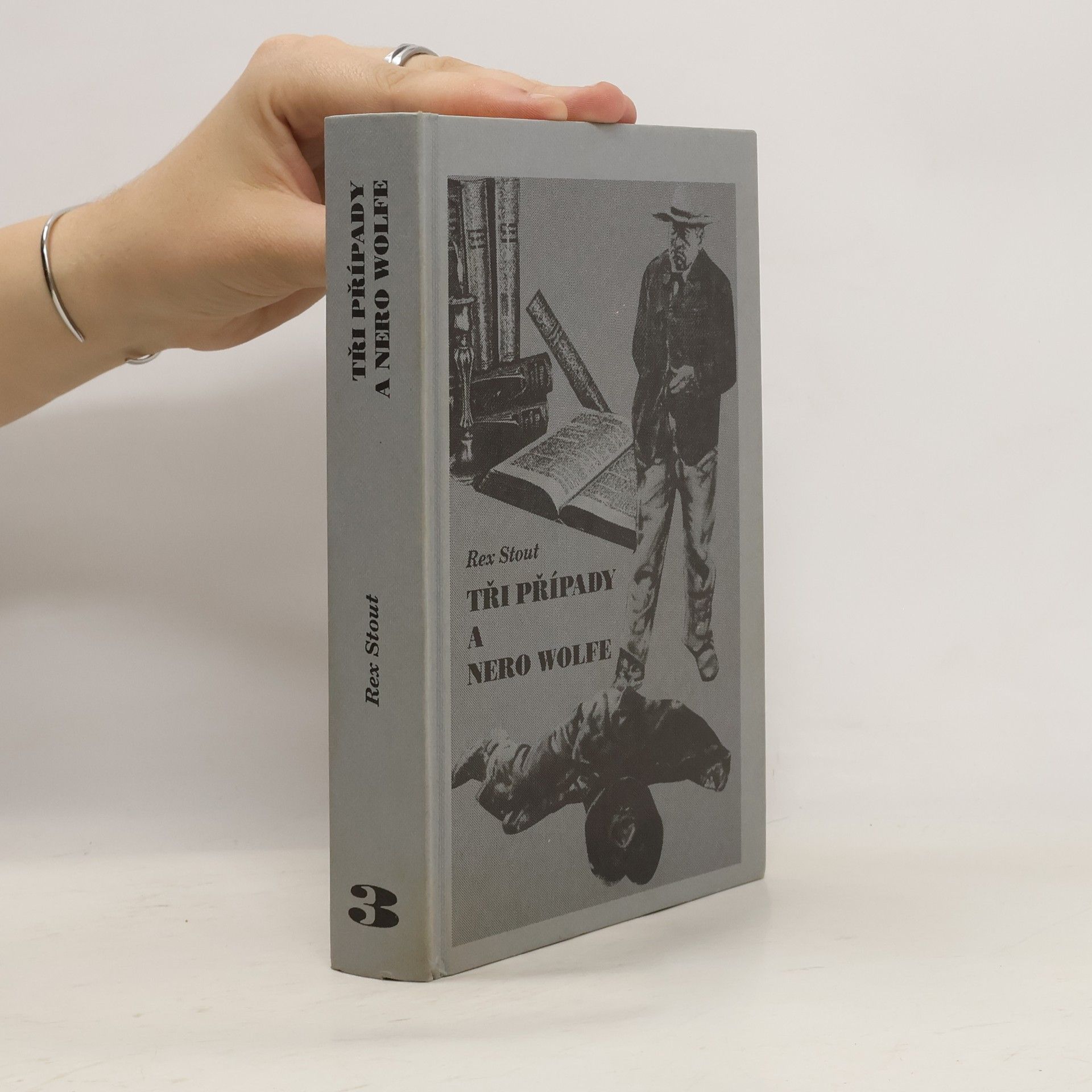 Rex Stout Tři případy a Nero Wolfe