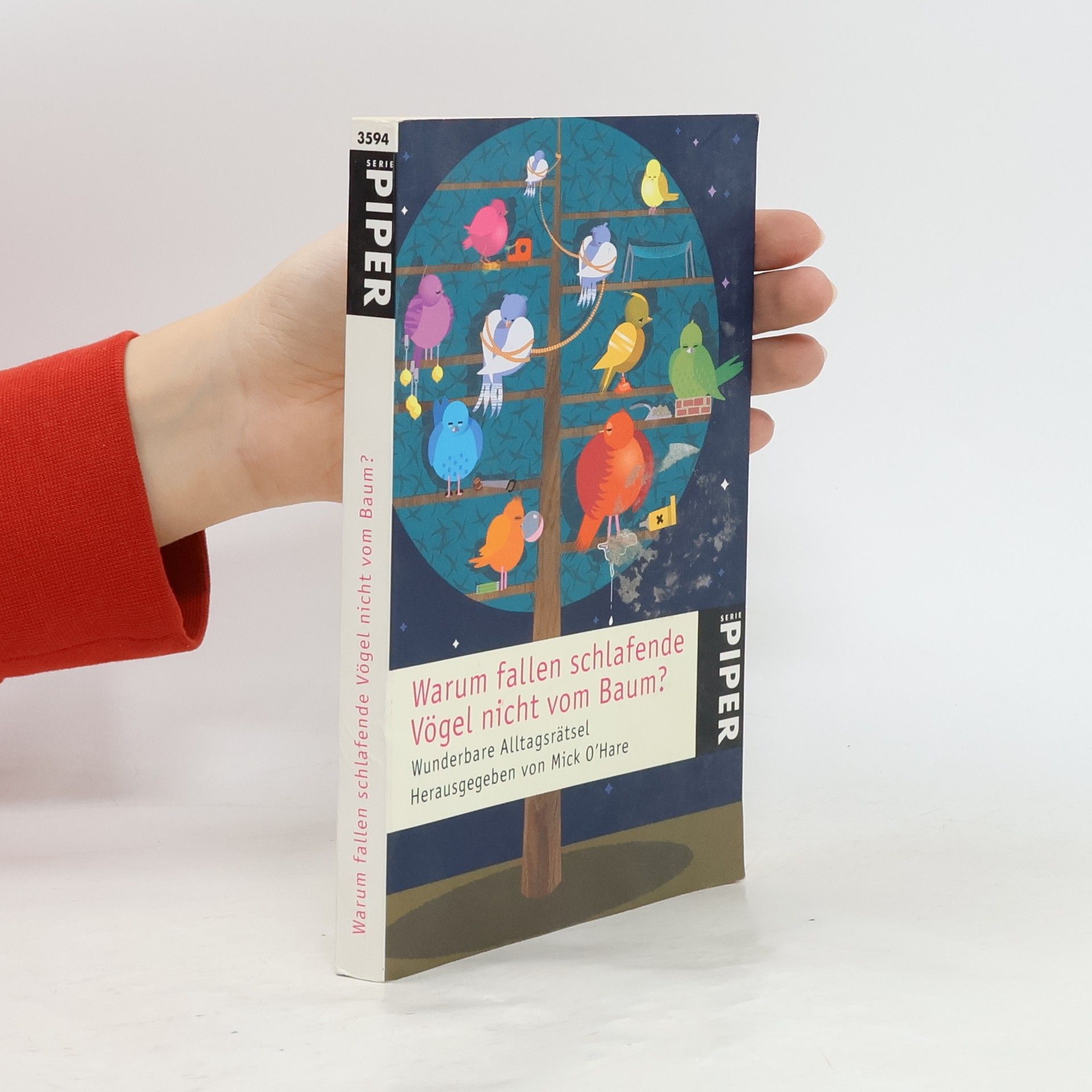 Mick O. Hare Warum fallen schlafende Vögel nicht vom Baum?