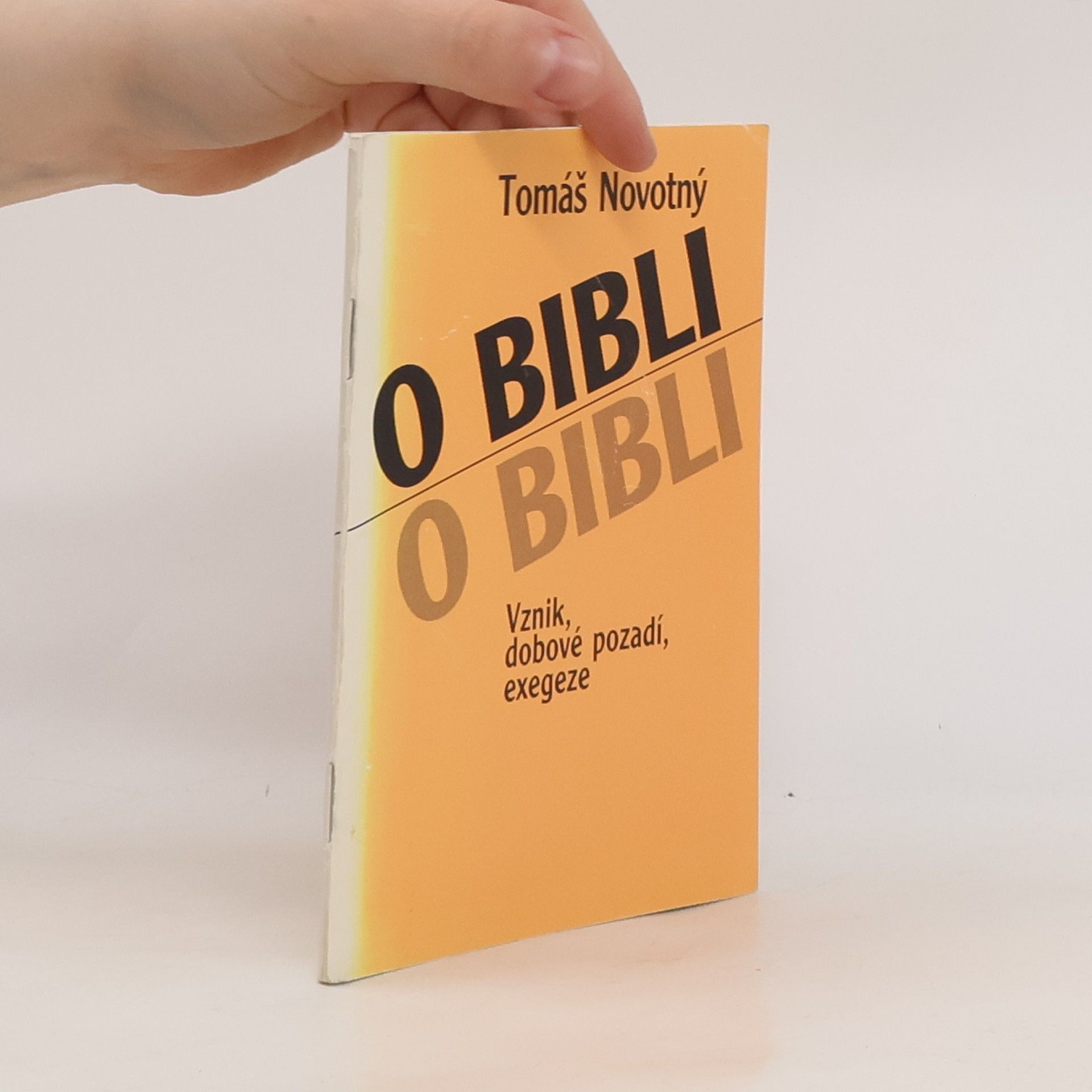 O Bibli. Vznik, dobové pozadí, exegeze