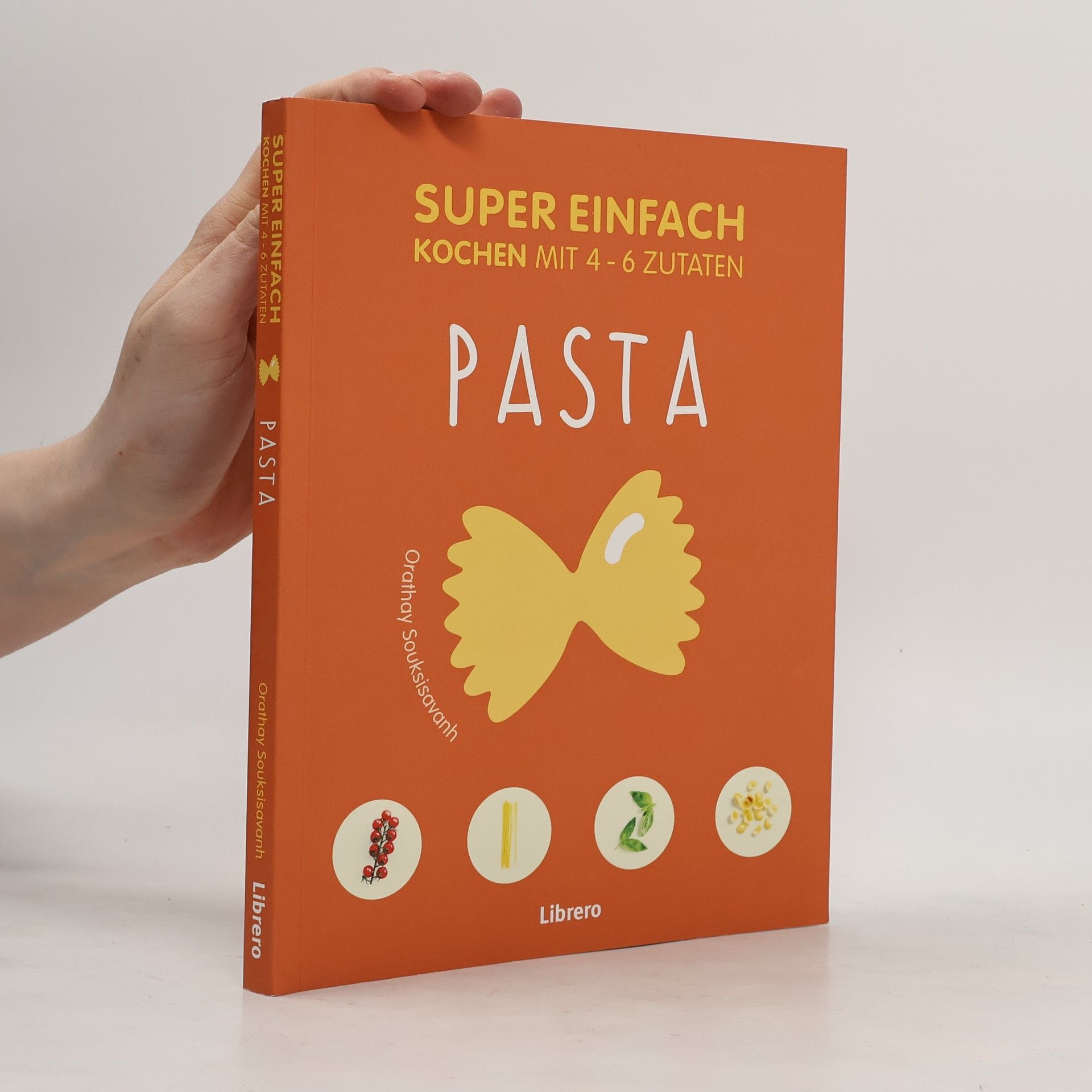 Pasta - super einfach kochen mit 4-6 Zutaten
