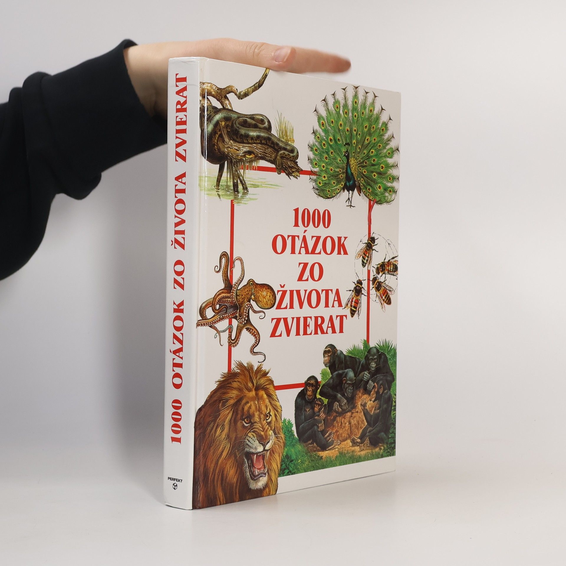 Kolektiv autorů 1000 otázok zo života zvierat