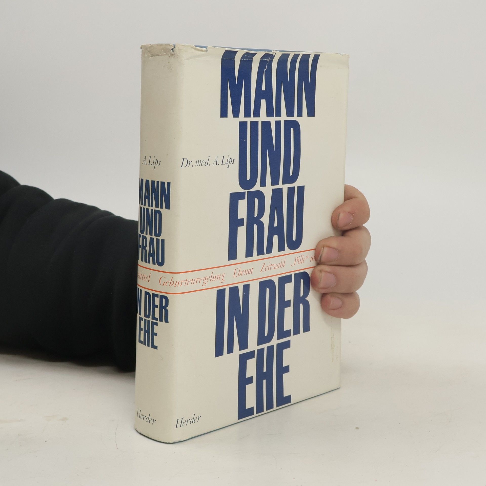 Adrianus C. M. Lips Mann und Frau in der Ehe