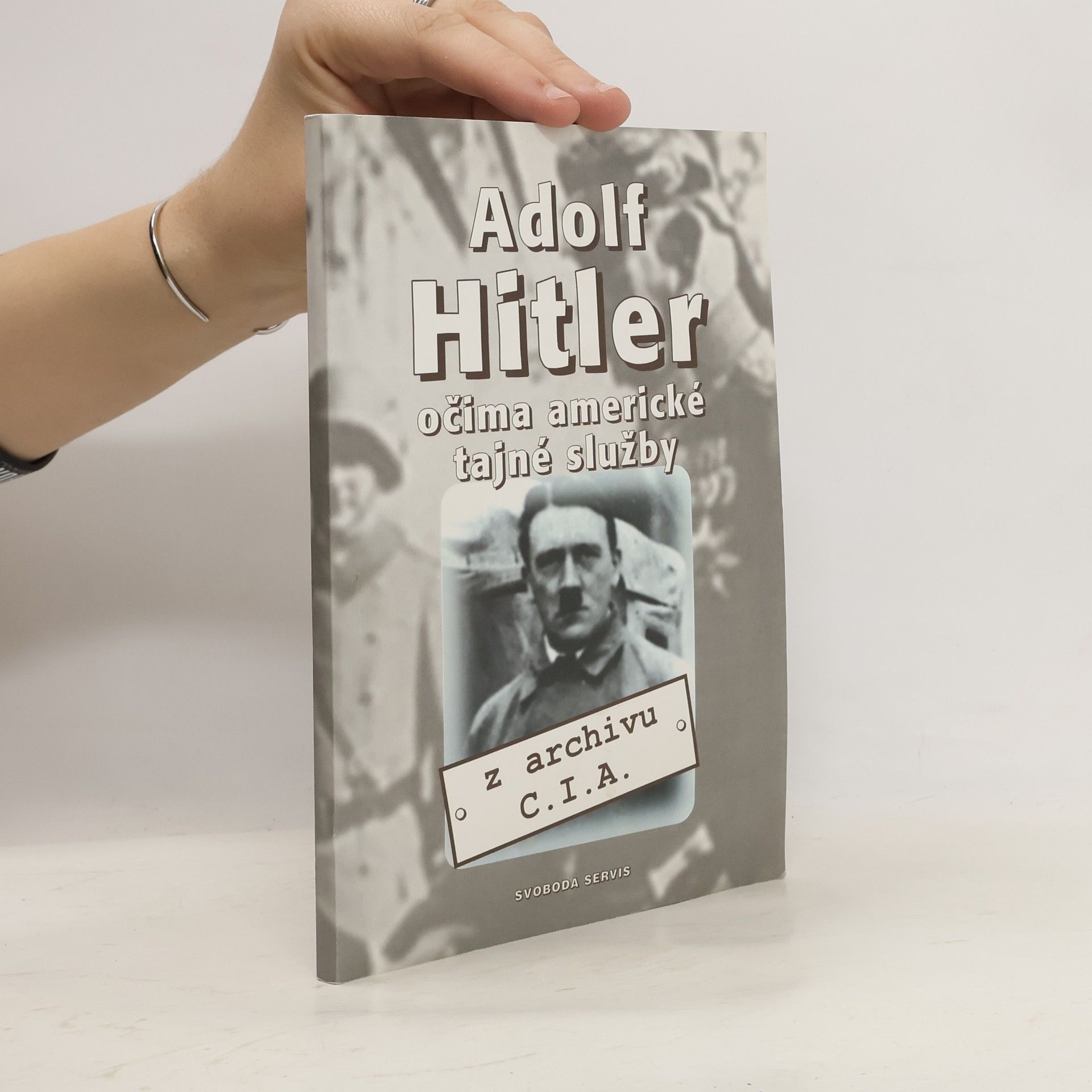 * antologie Adolf Hitler- očima americké tajné služby