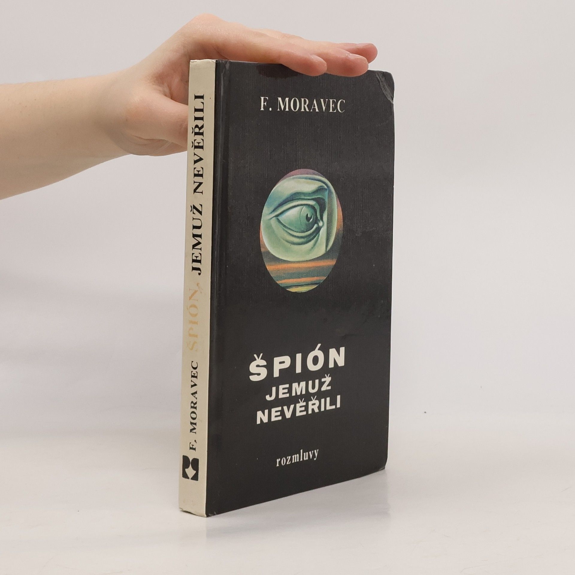 Špión, jemuž nevěřili