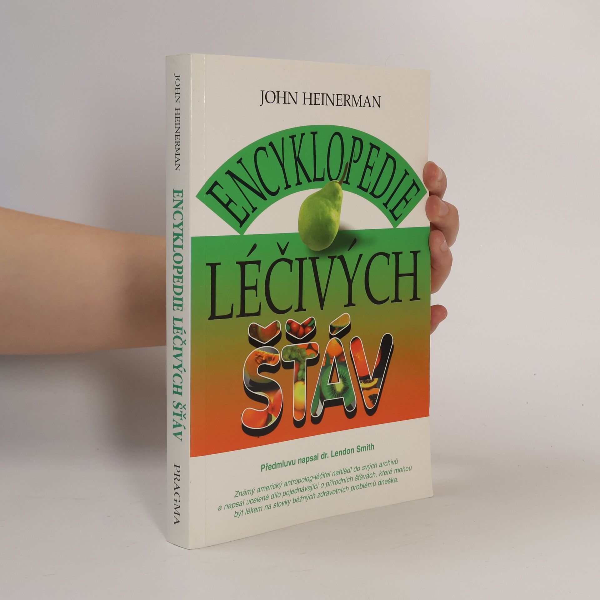 John Heinerman Encyklopedie léčivých šťáv