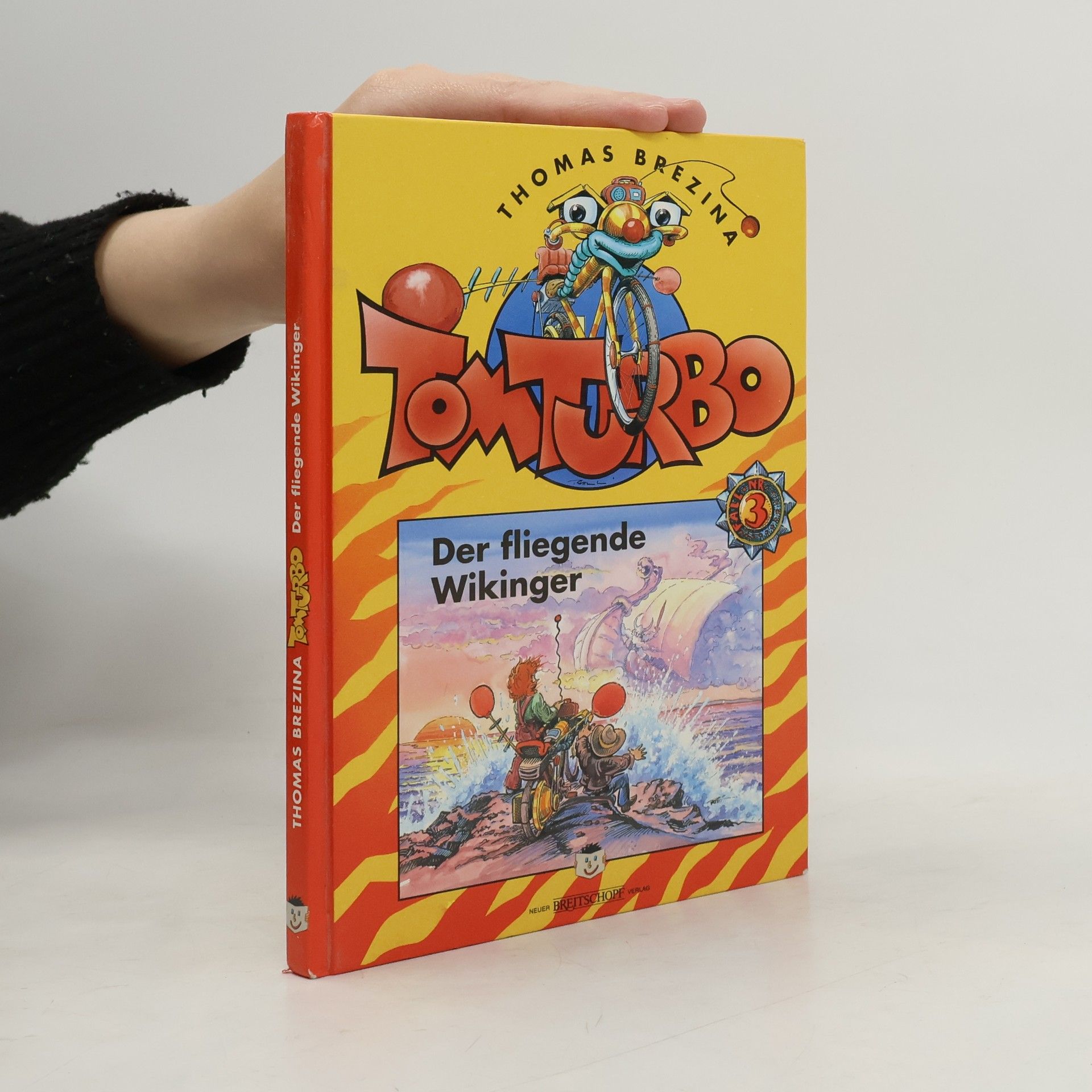 Thomas Brezina Tom Turbo 3. Der fliegende Wikinger