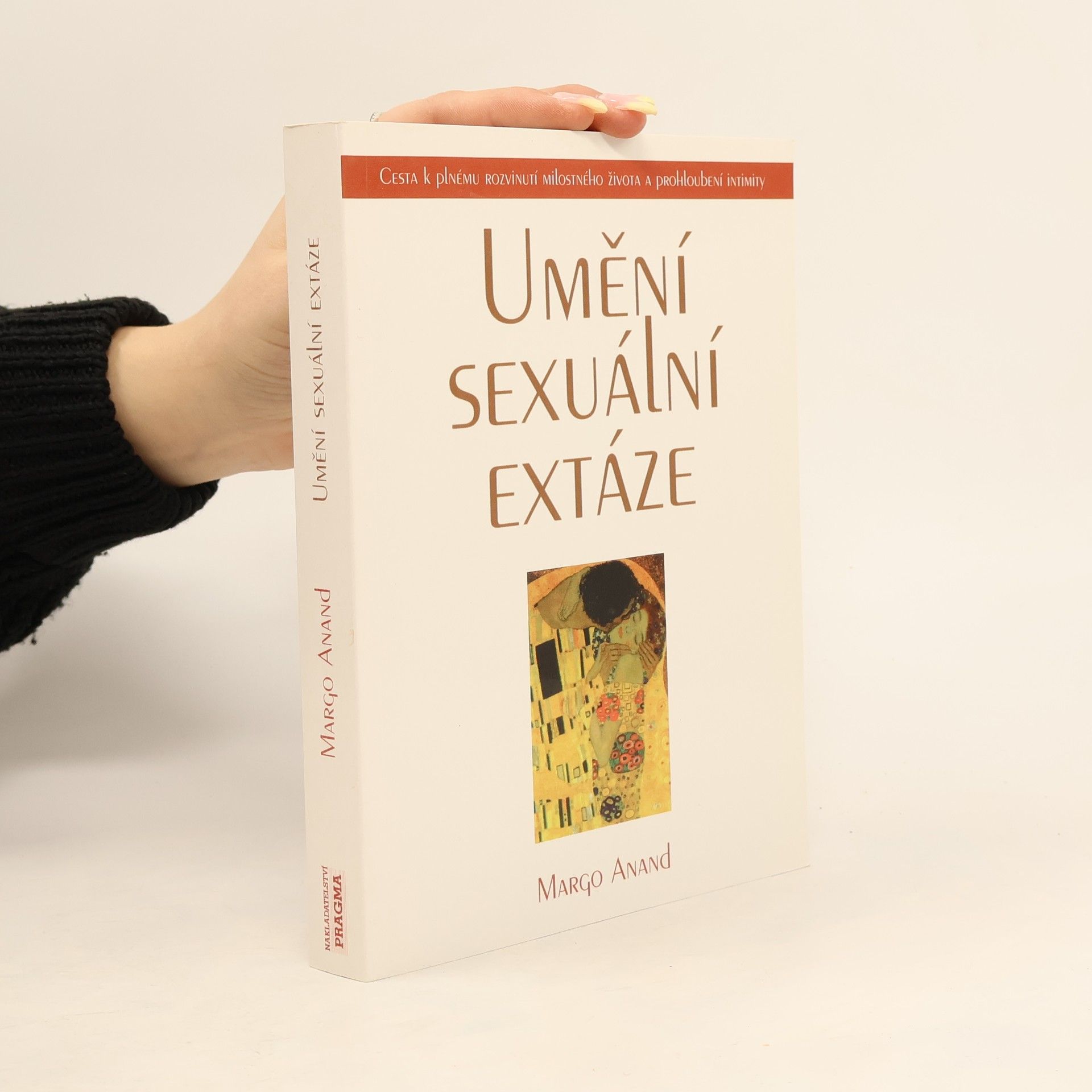 Margot Anand Umění sexuální extáze