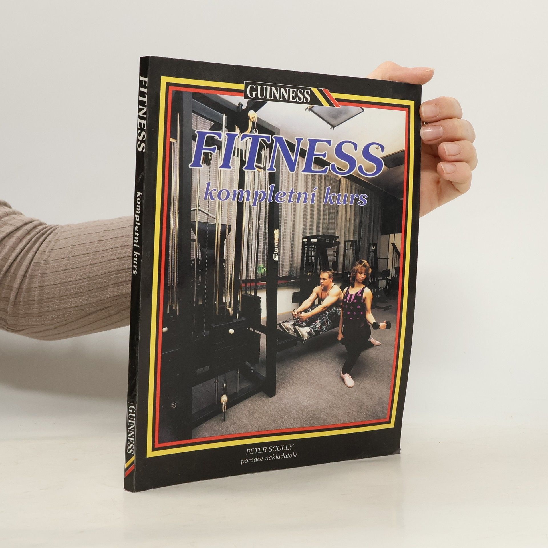 Peter Scully Fitness : Kompletní kurs