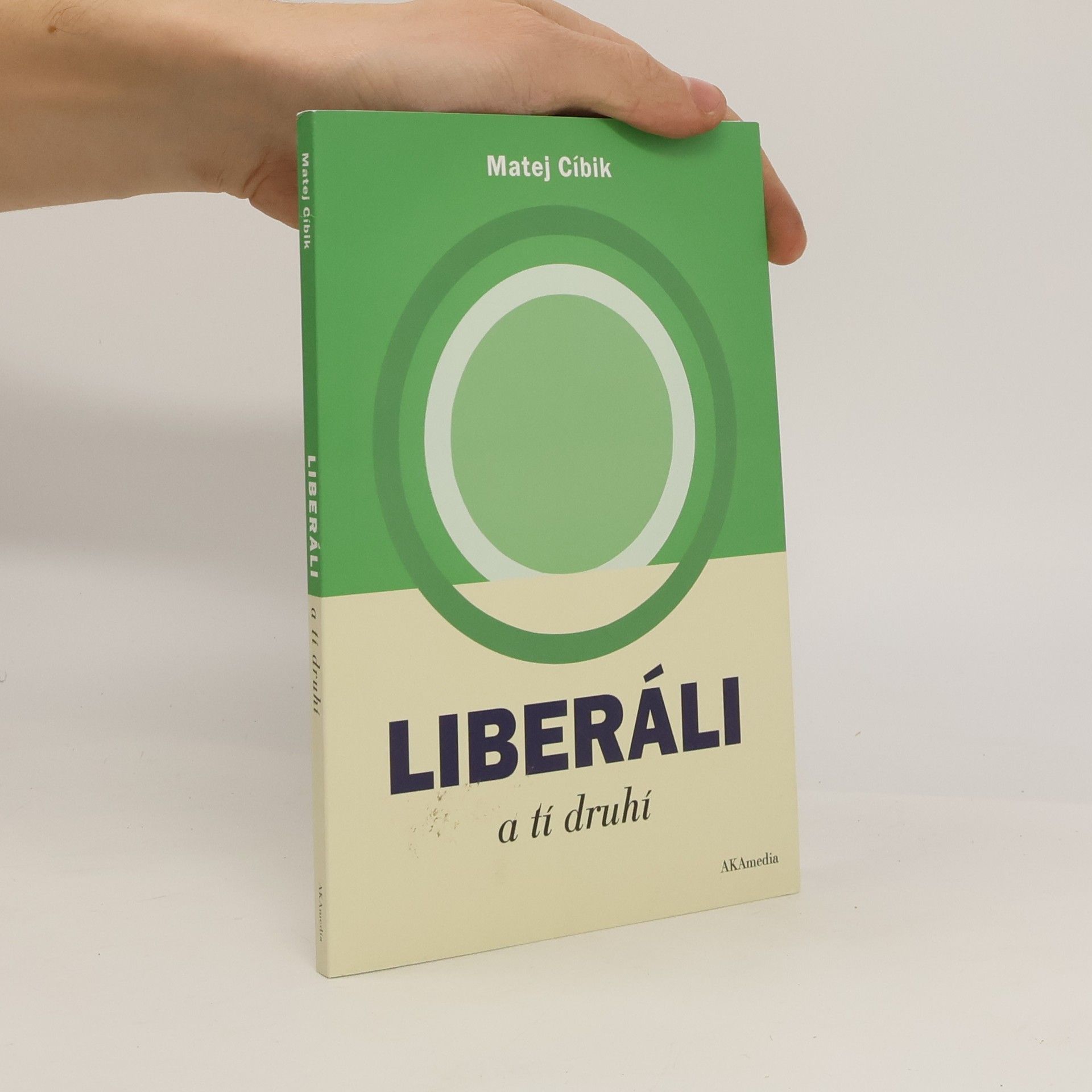 Matej Cíbik Liberáli a tí druhí