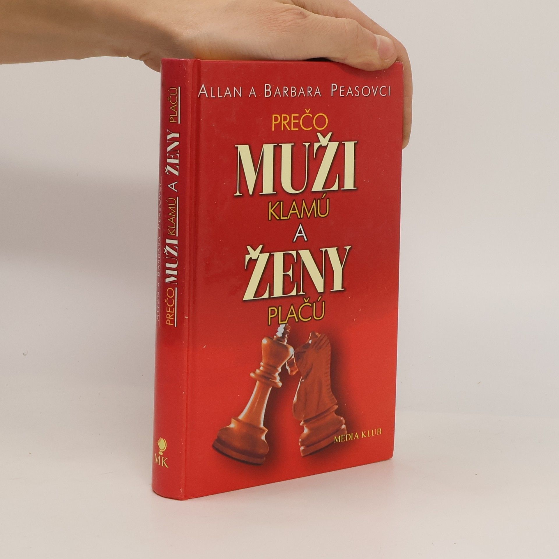 Allan Pease Prečo muži klamú a ženy plačú