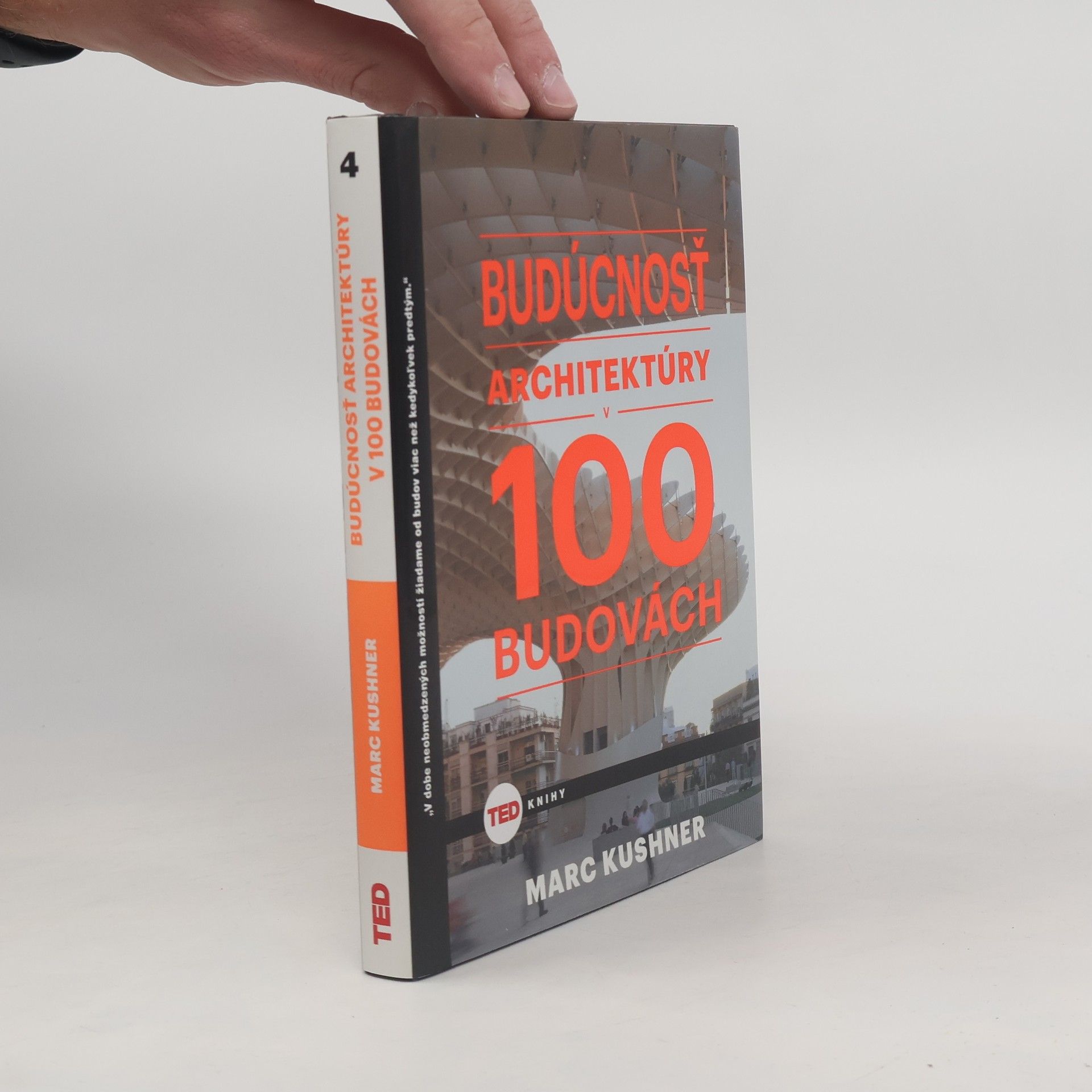 Marc Kushner Budúcnosť architektúry v 100 budovách