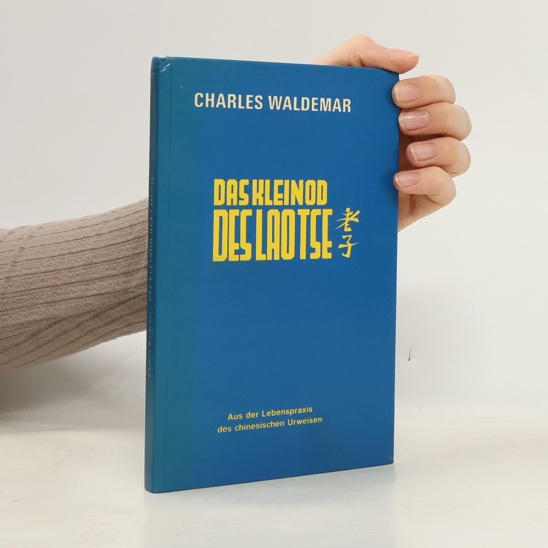 Charles Waldemar Das Kleinod des Lao-Tse