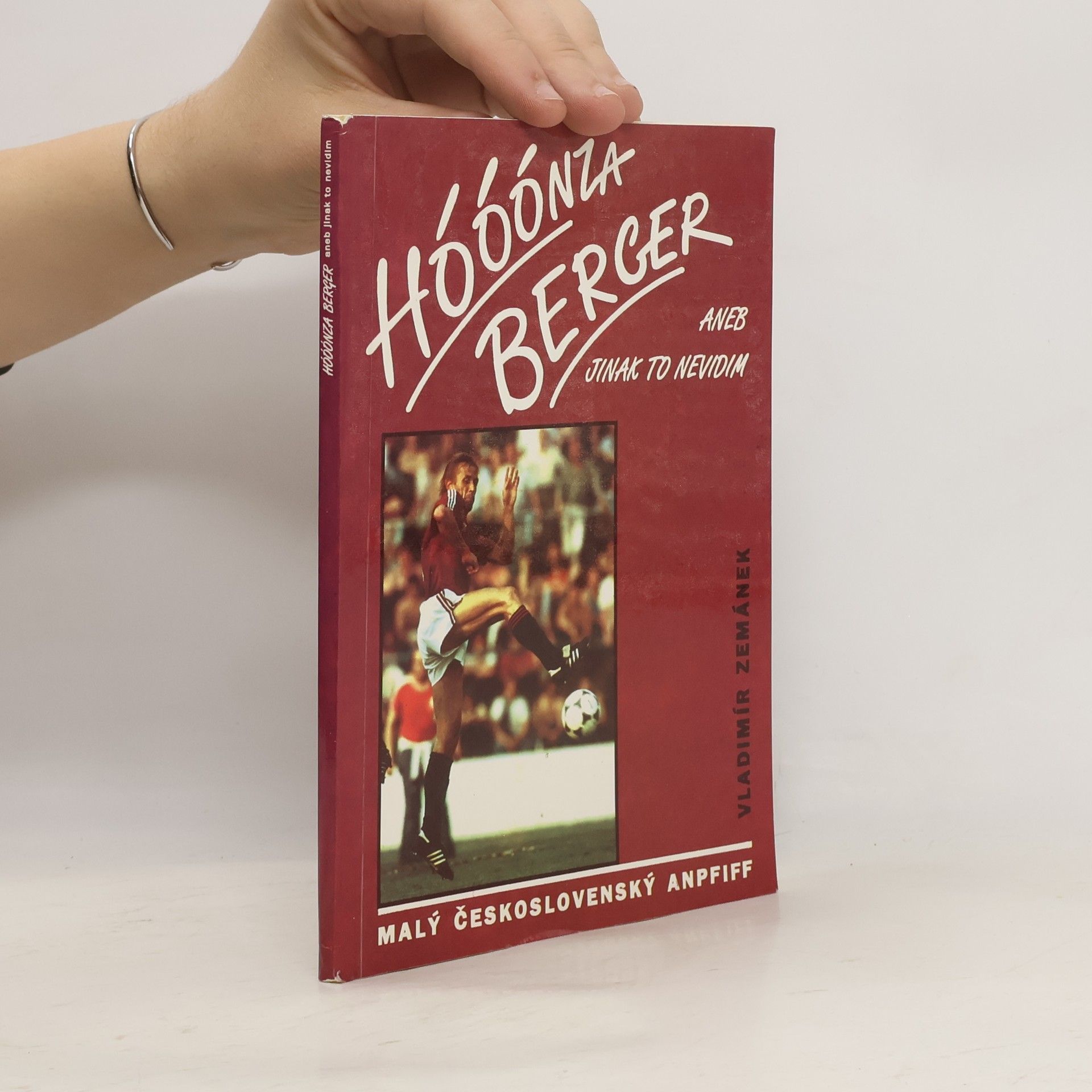 Vladimír Zemánek Hóóónza Berger, aneb, Jinak to nevidim