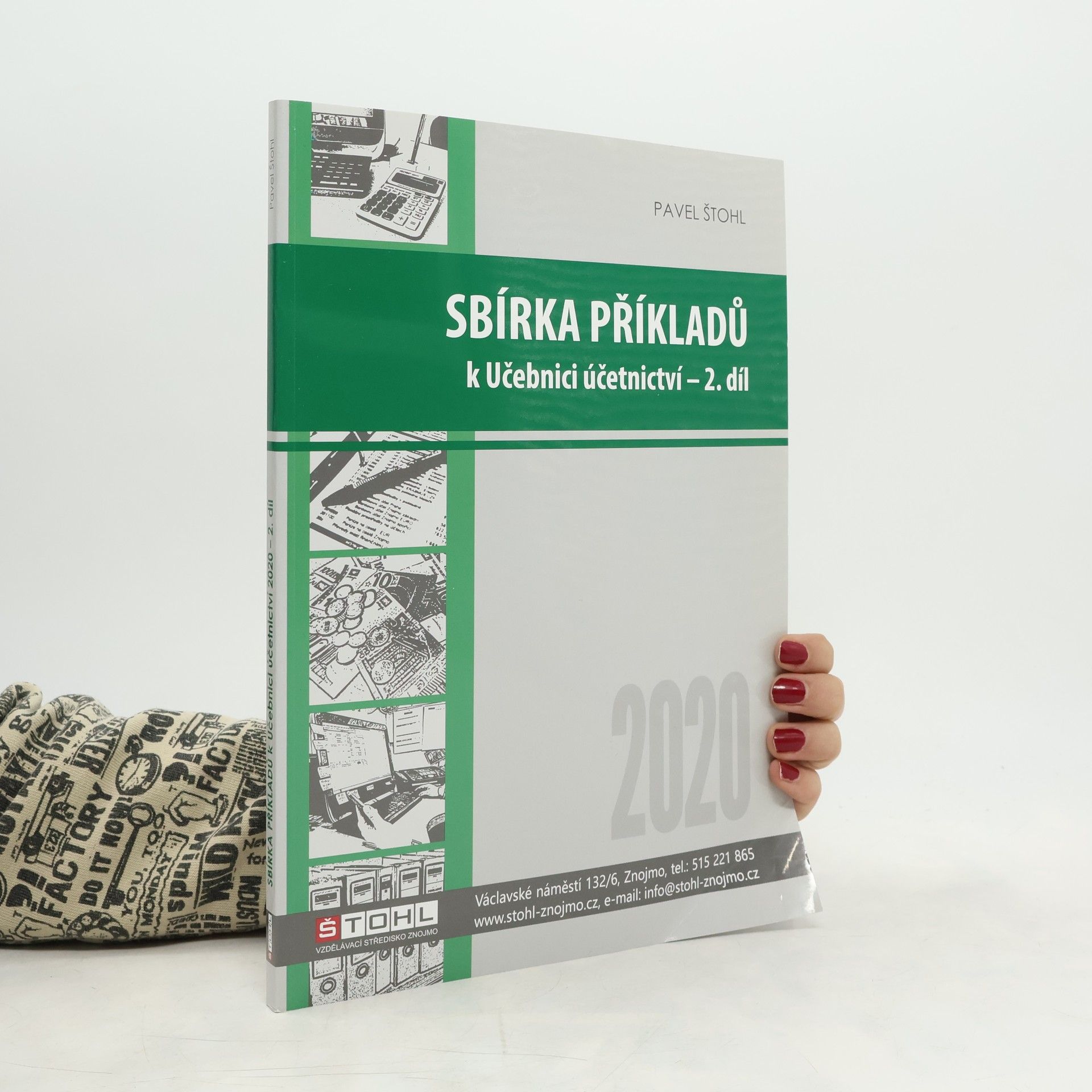 Pavel Štohl Sbírka příkladů k učebnici učetnictví 2. díl
