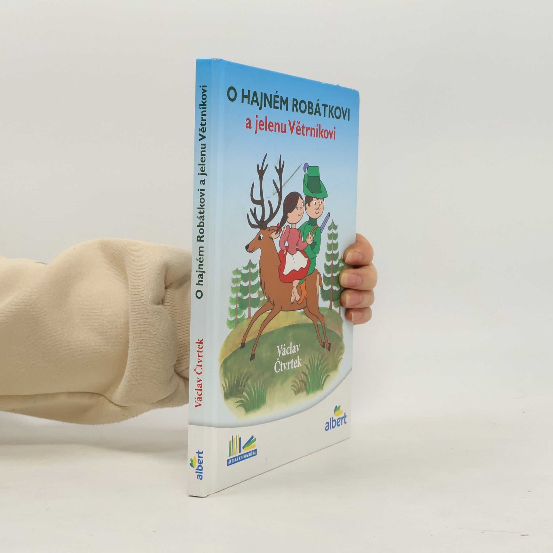 Václav Čtvrtek O hajném Robátkovi a jelenu Větrníkovi