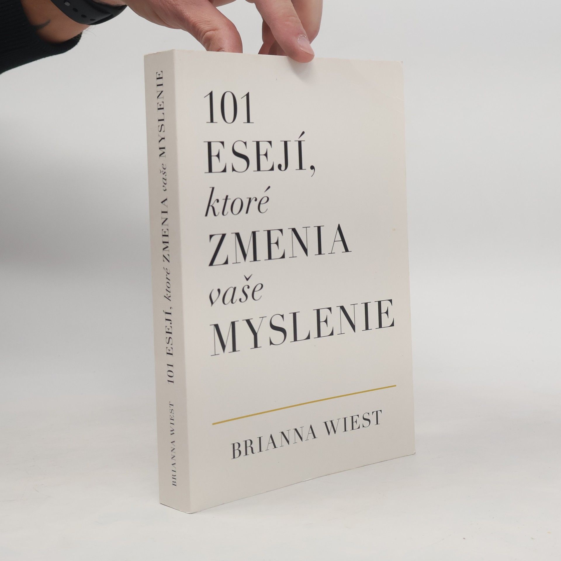 Brianna Wiest 101 esejí, ktoré zmenia vaše myslenie