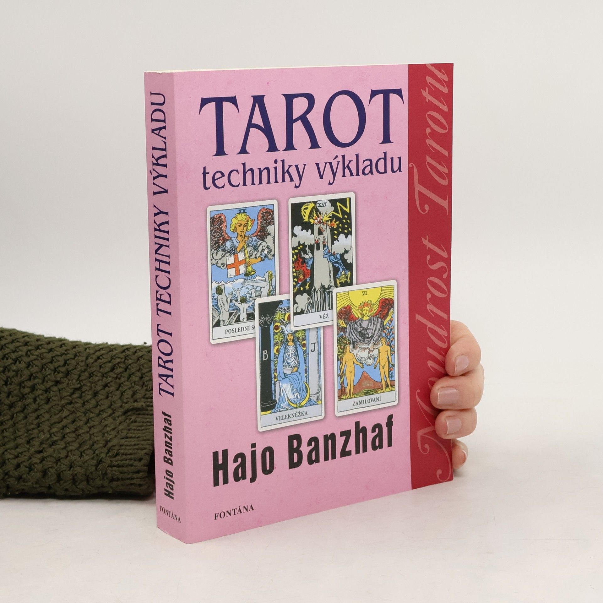 Hajo Banzhaf Tarot. Techniky výkladu