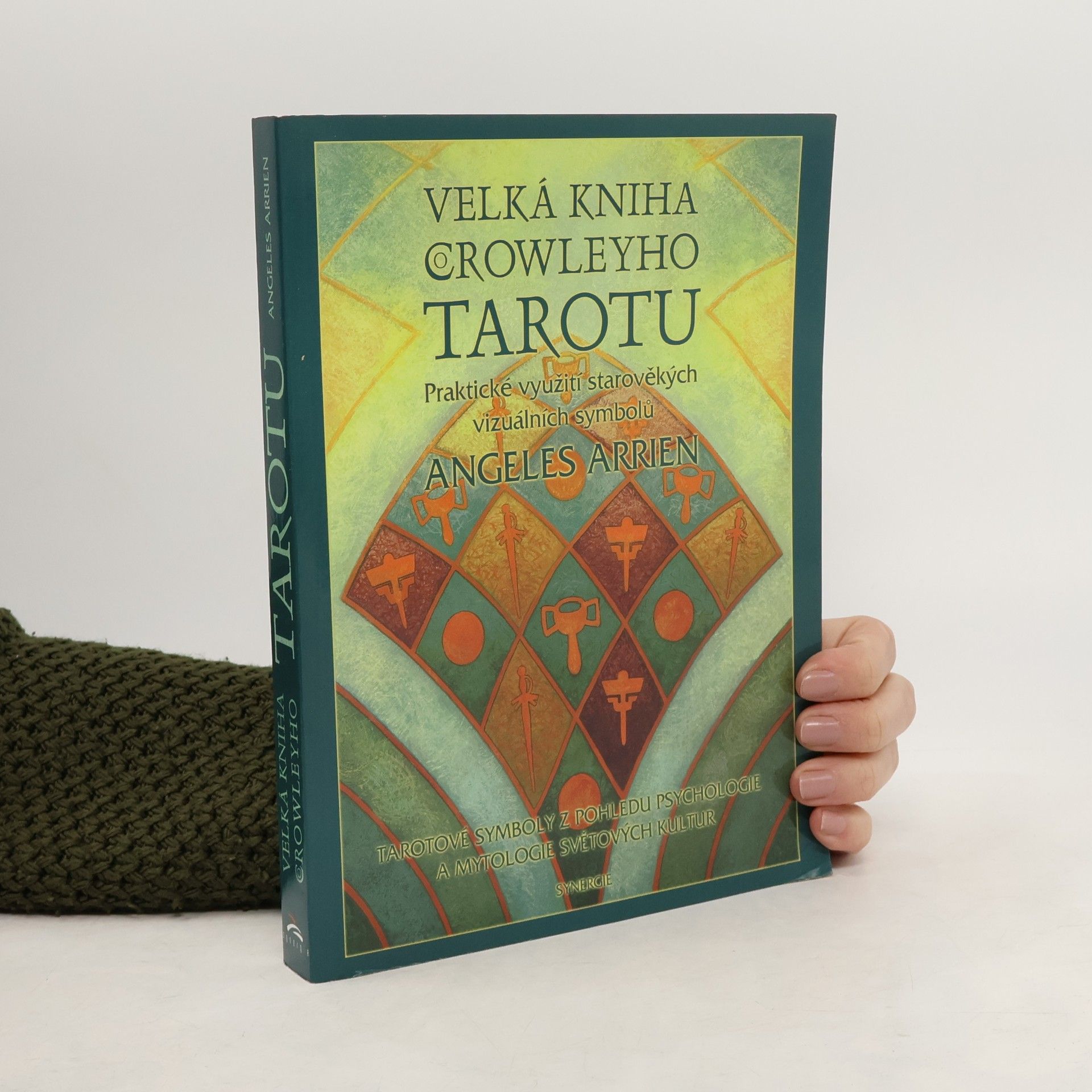 Angeles Arrien Velká kniha Crowleyho tarotu