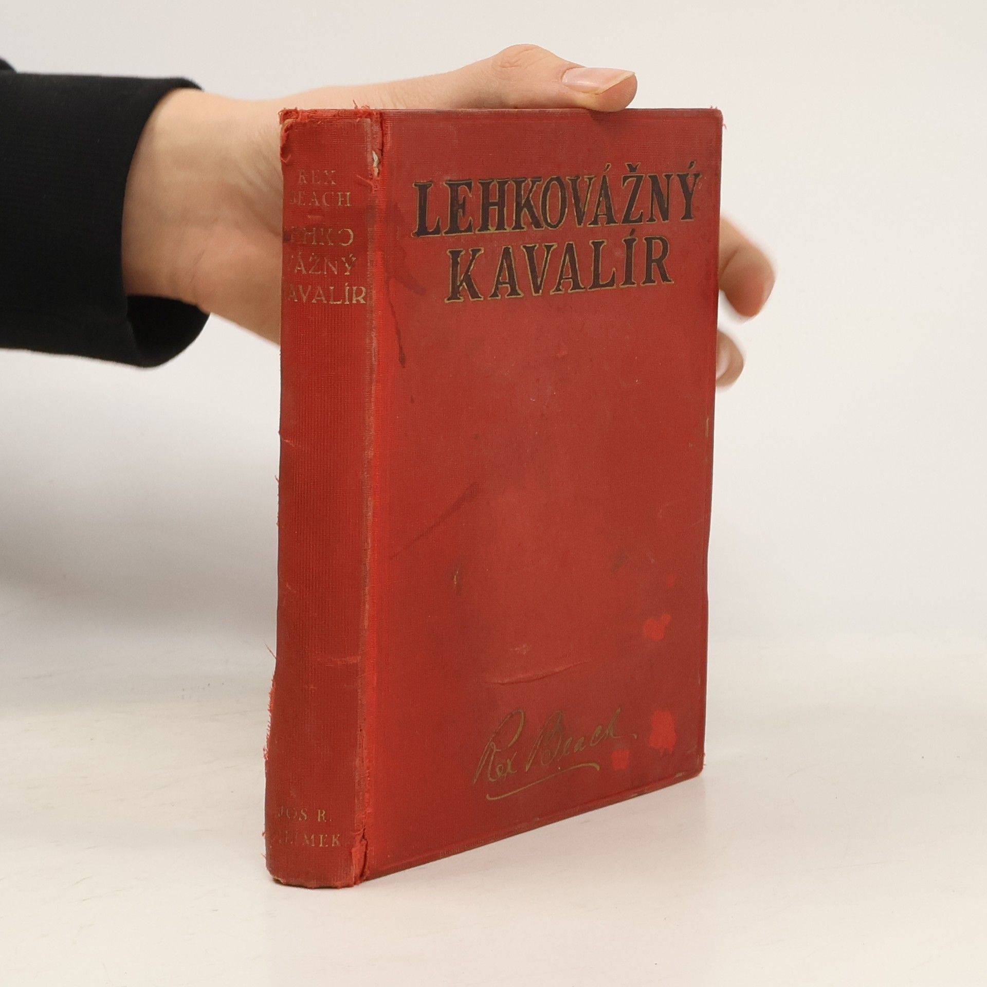 Rex Beach Lehkovážný kavalír. Draví ptáci