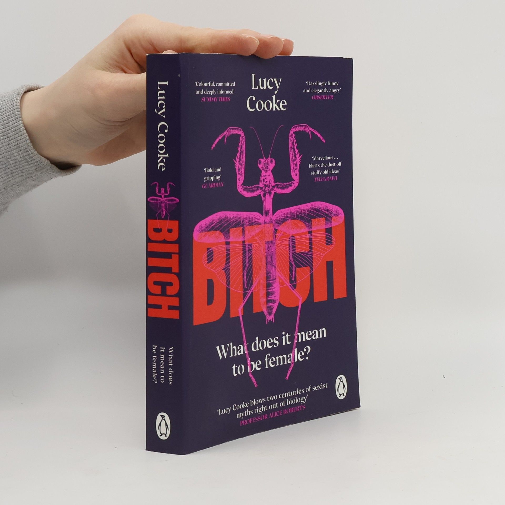 Lucy Cooke Bitch : What Does It Mean to Be Female?