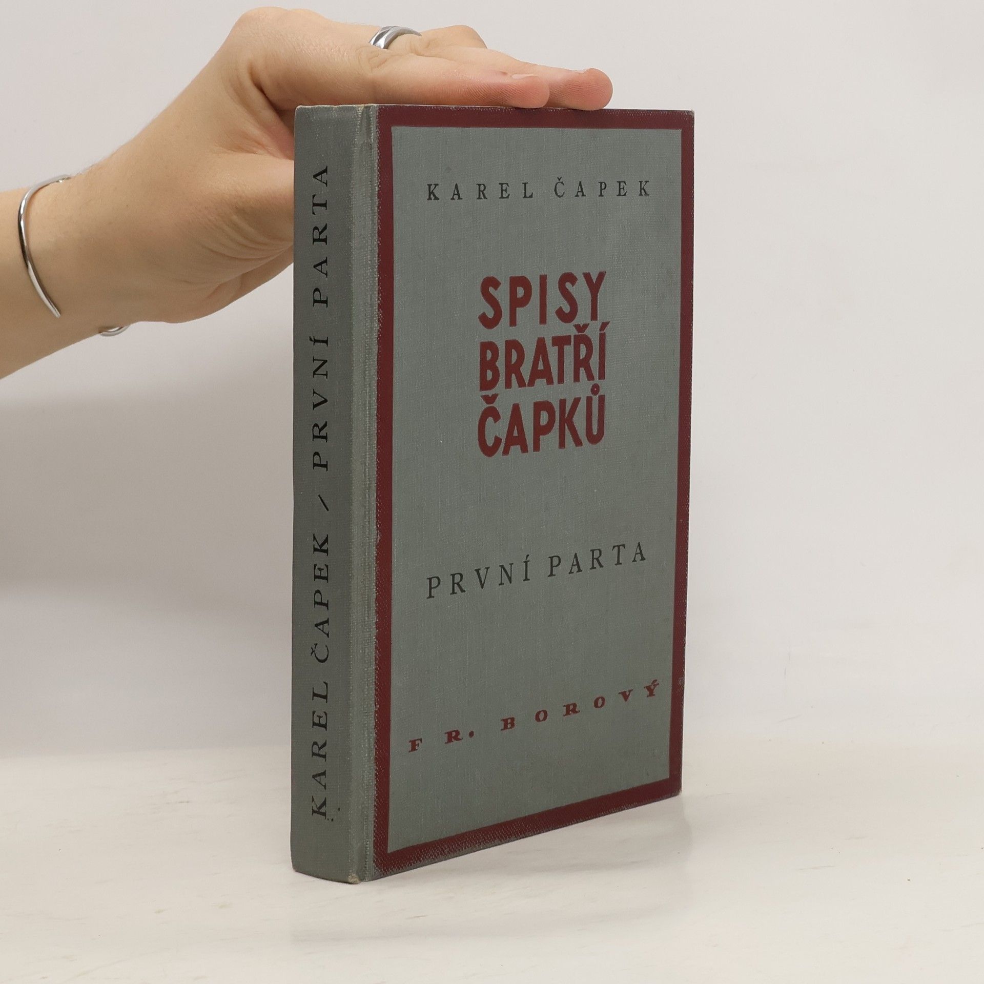 Karel Čapek Spisy bratří Čapků. První Parta
