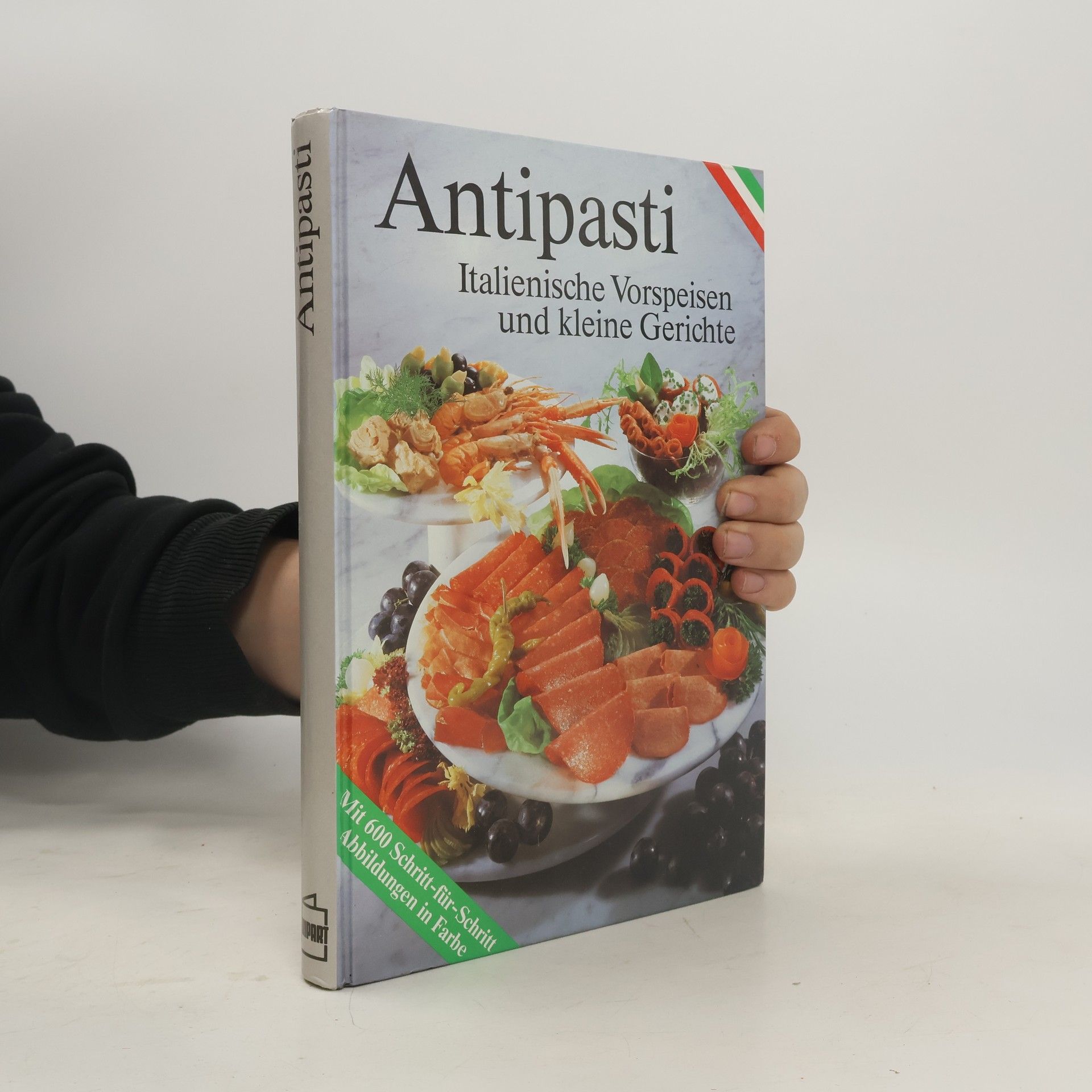 AA.VV. Antipasti : Italienische Vorspeisen un kleine Gerichte