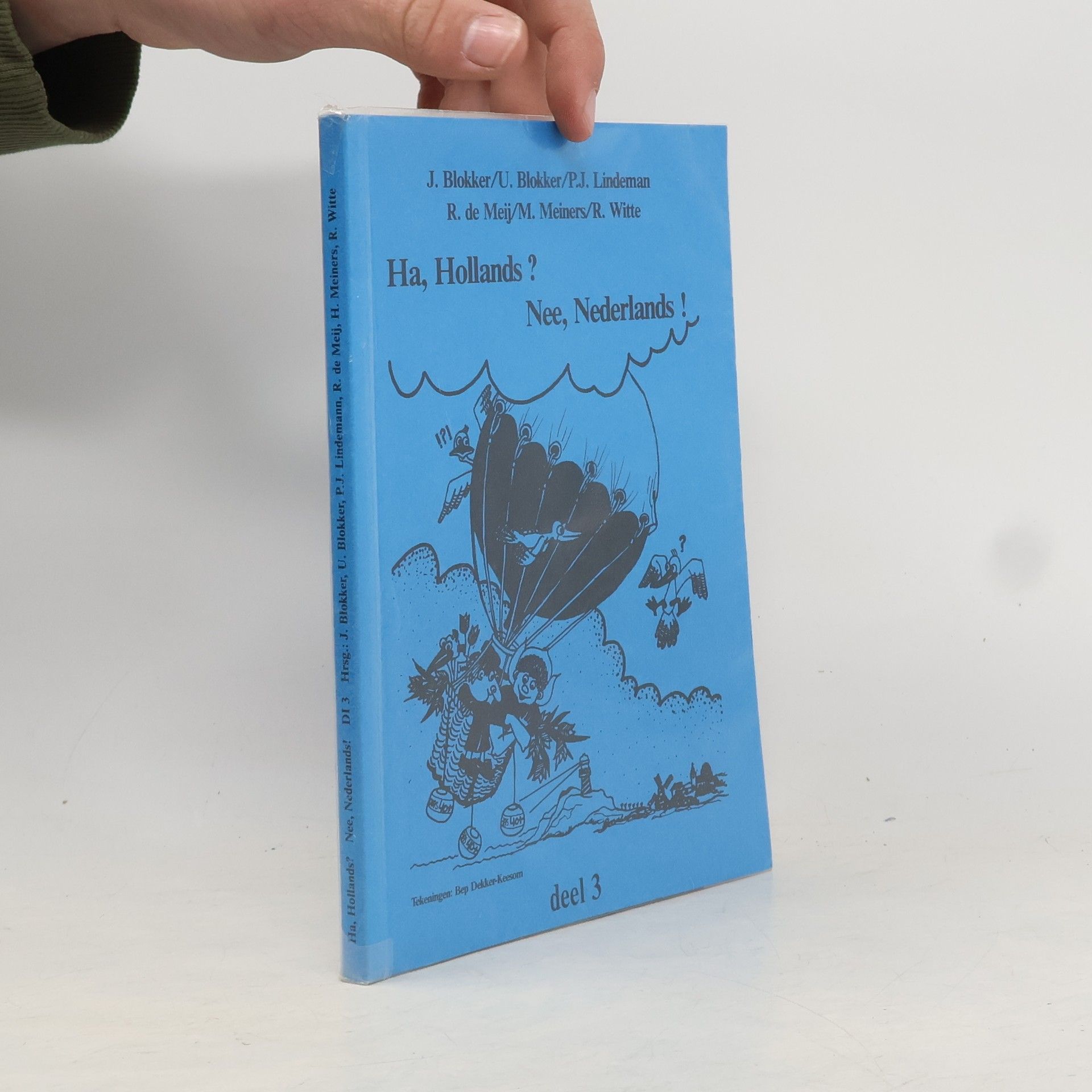 Ha Hollands, nee Nederlands. 3 : [Schülerbd.]