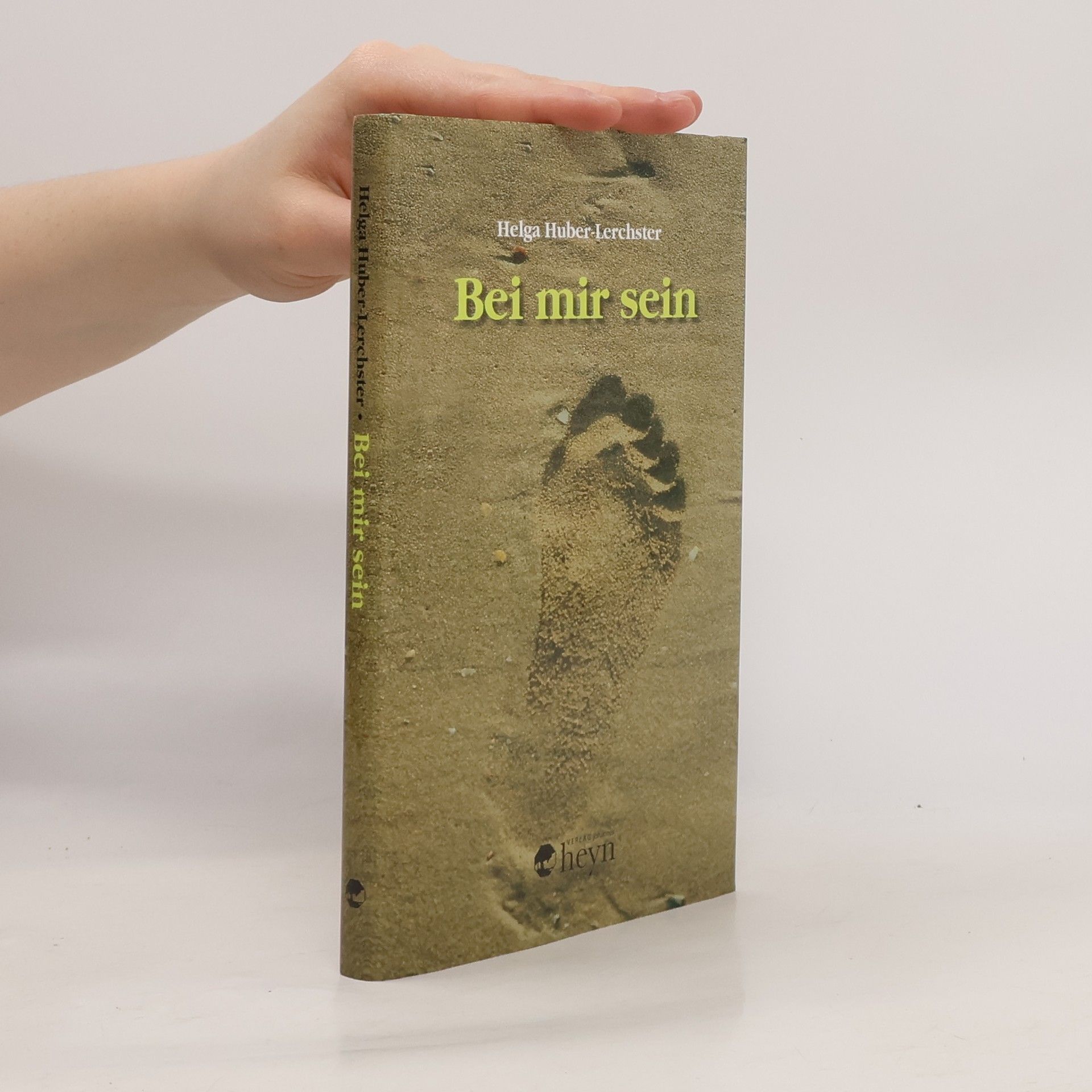 Helga Huber-Lerchster Bei mir sein