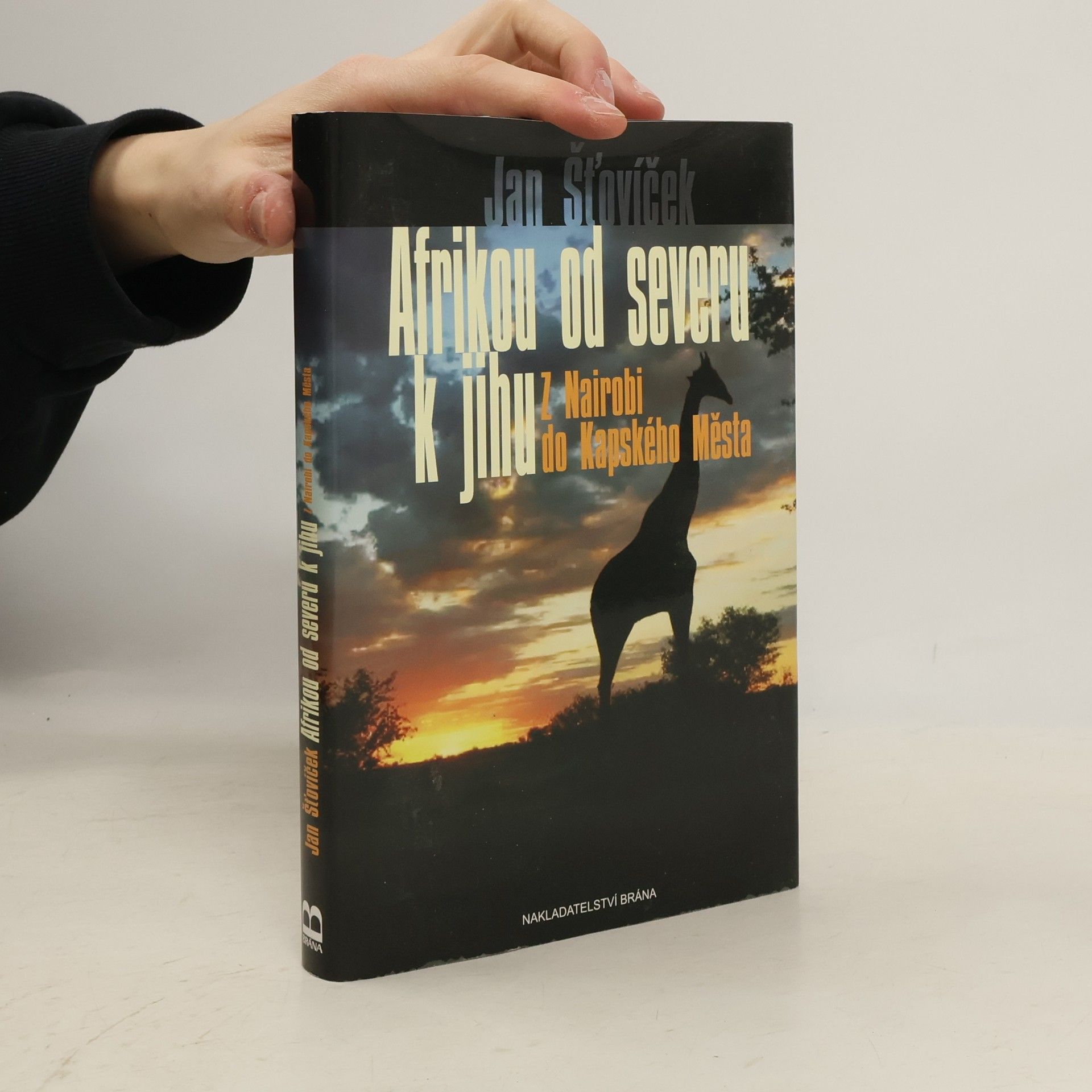 Afrikou od severu k jihu. Z Nairobi do Kapského Města
