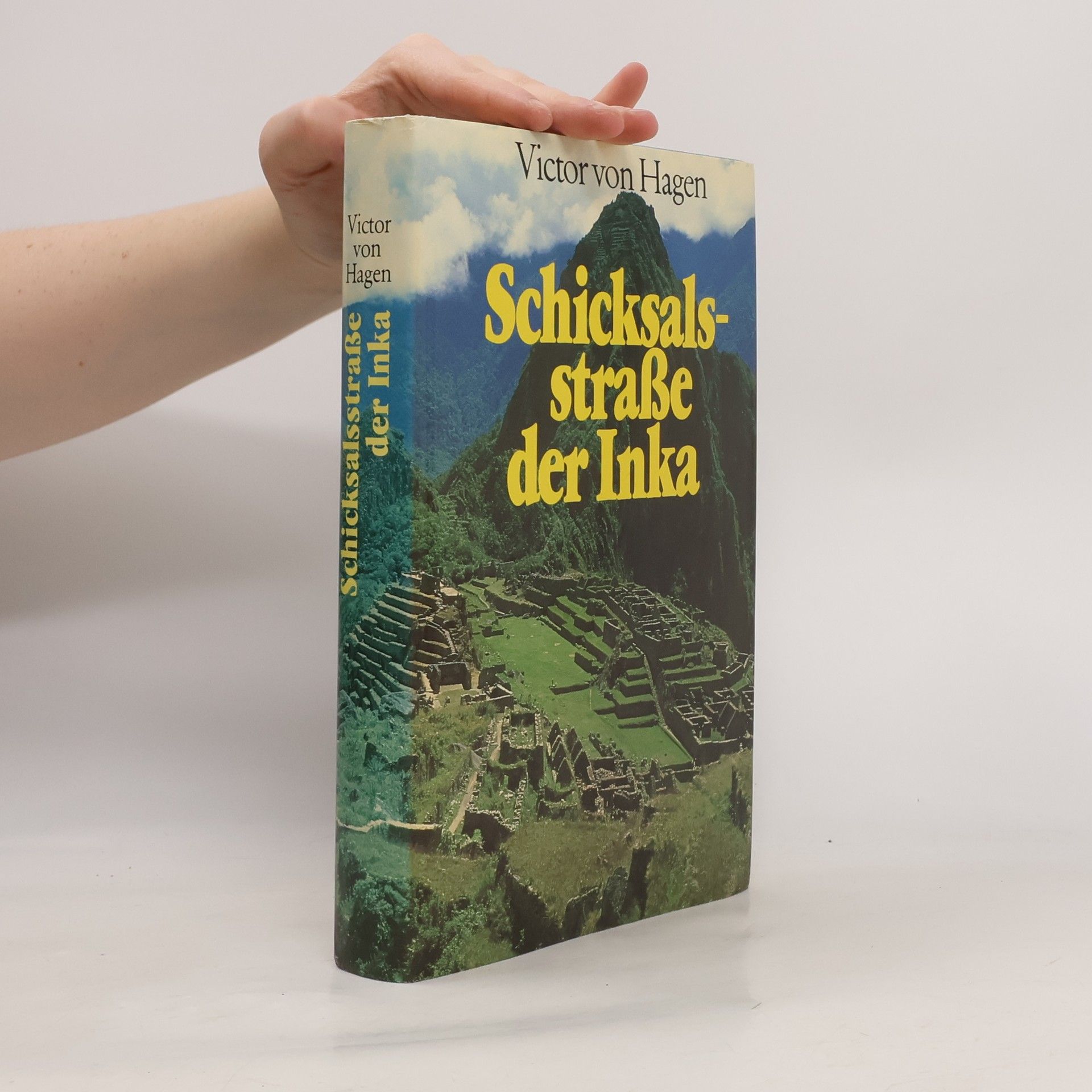 Victor Wolfgang von Hagen Schicksalsstrasse der Inka