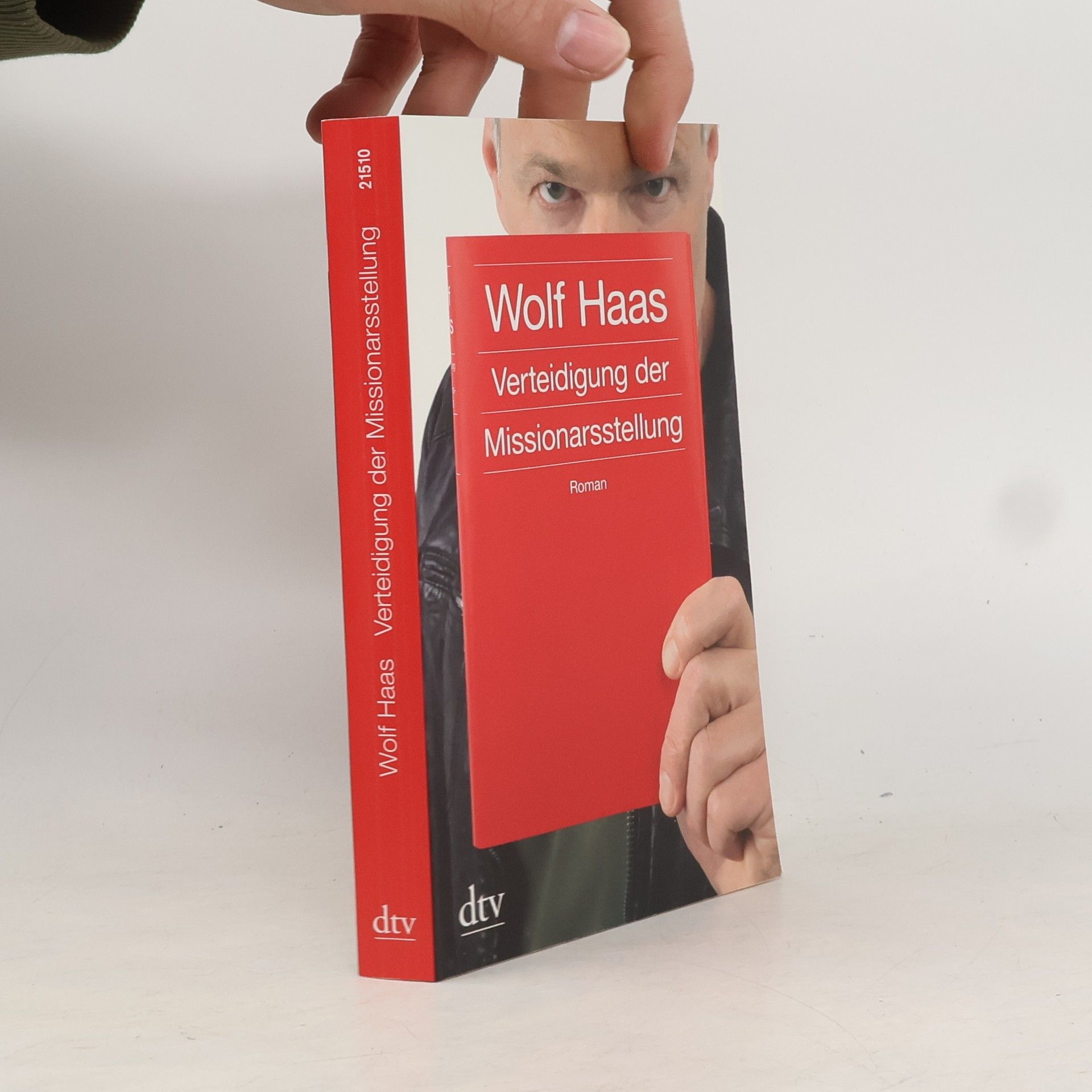 Wolf Haas Verteidigung der Missionarsstellung