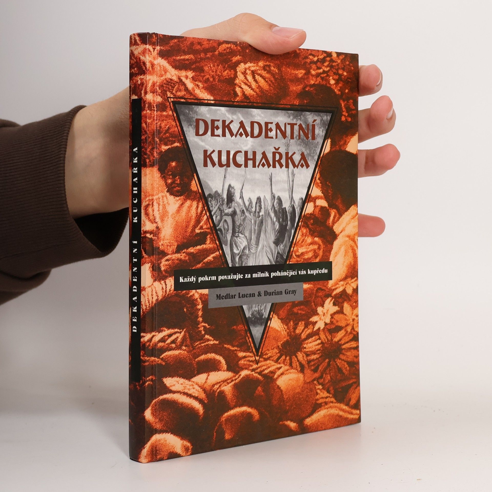 Durian Gray Dekadentní kuchařka