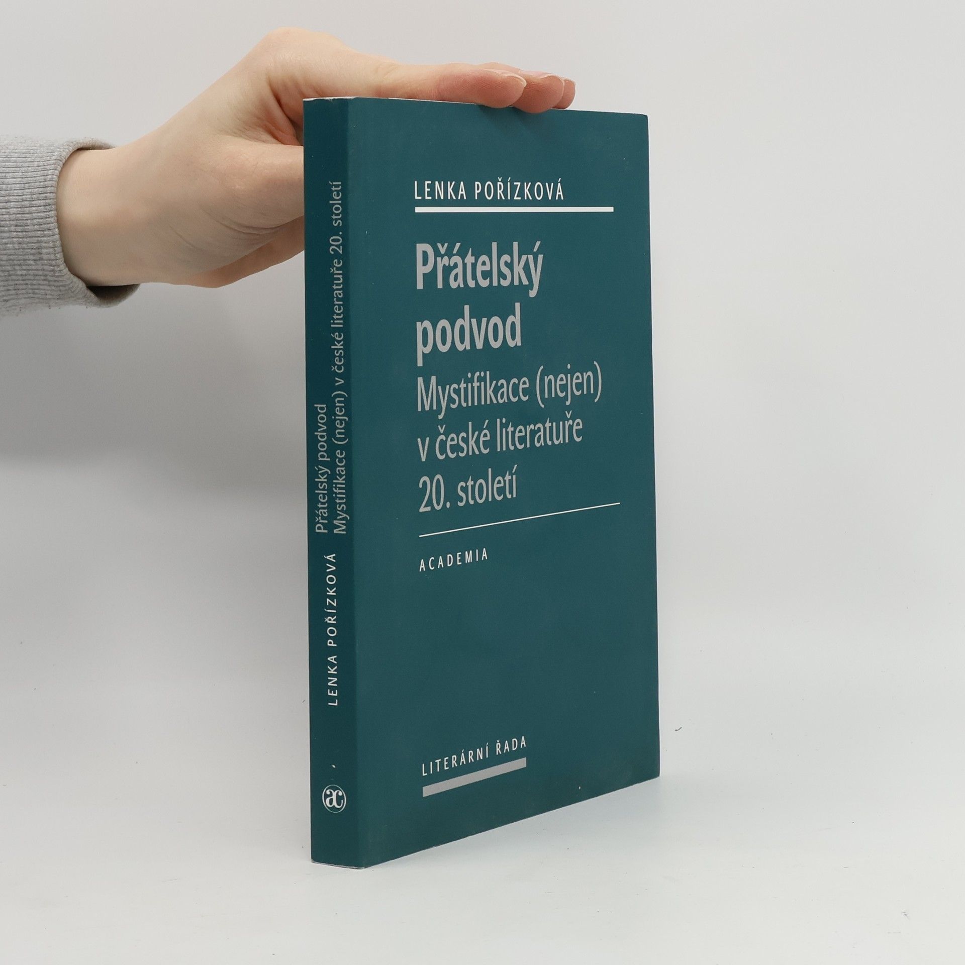 Přátelský podvod. Mystifikace (nejen) v české literatuře 20. století