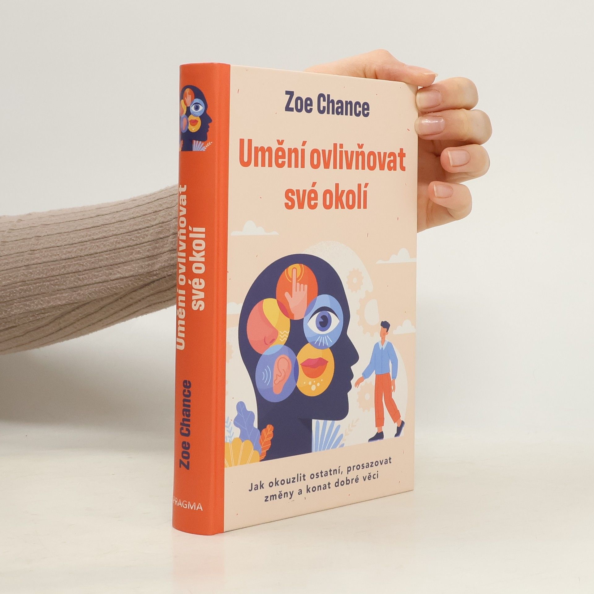 Umění ovlivňovat své okolí