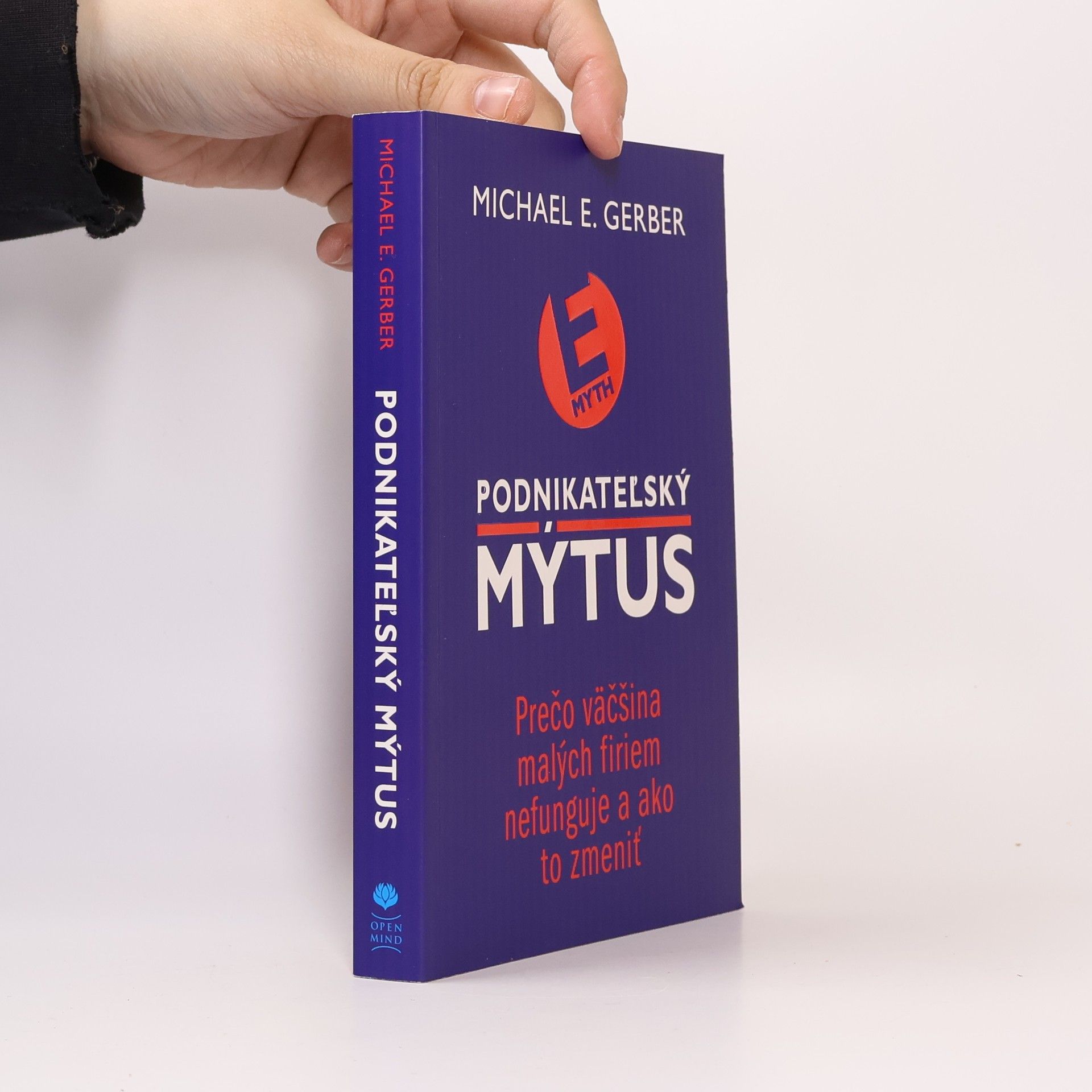Michael E. Gerber Podnikateľský mýtus
