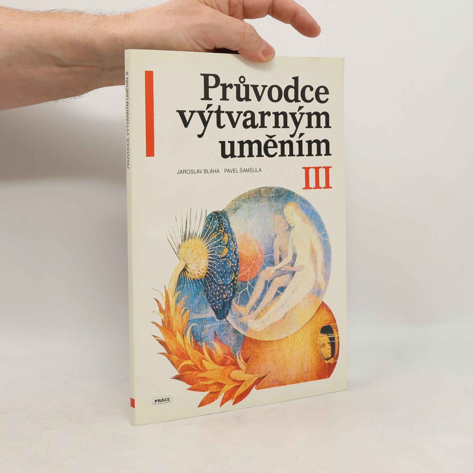 Jaroslav Bláha Průvodce výtvarným uměním. Díl III.