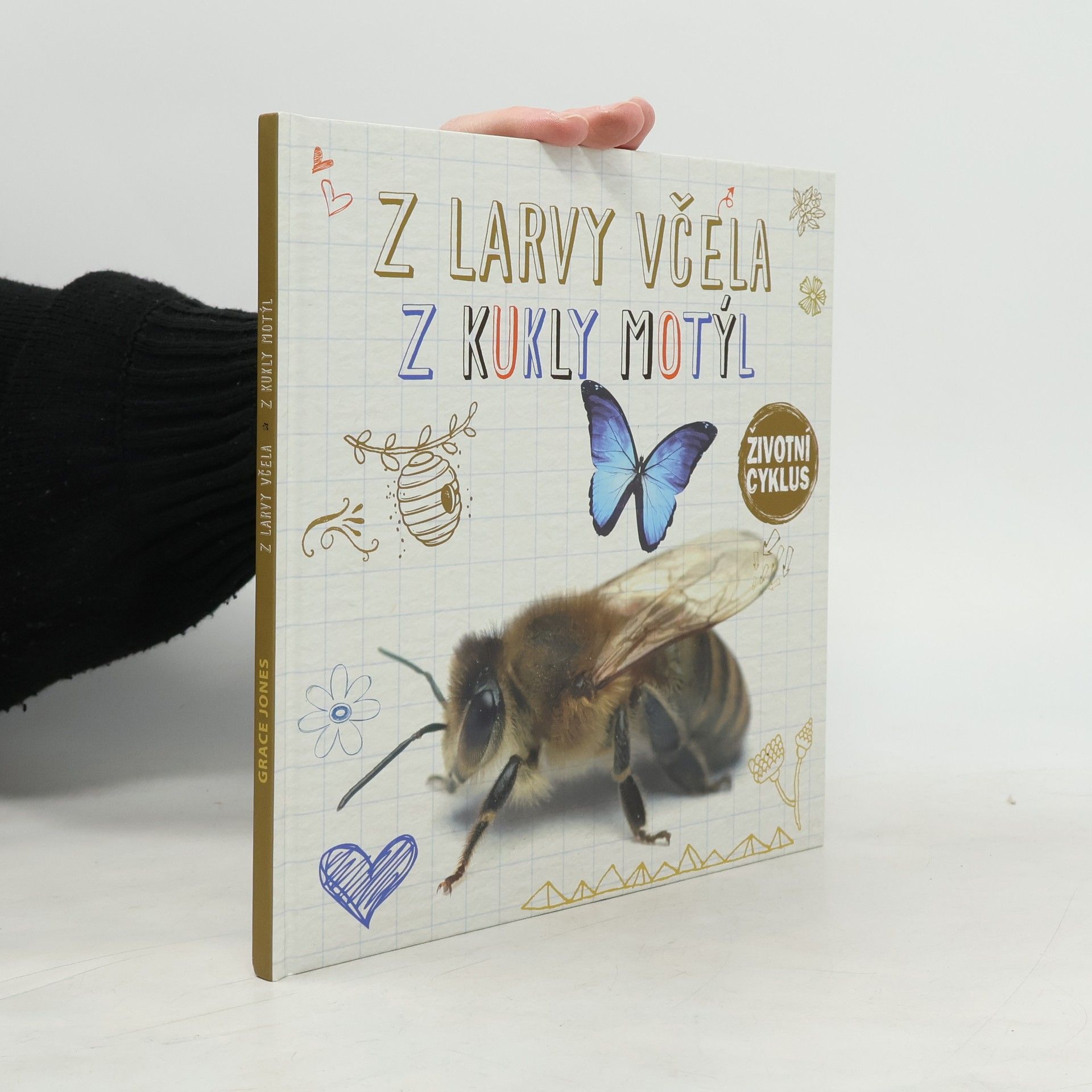 Grace Jones Z larvy včela, z kukly motýl