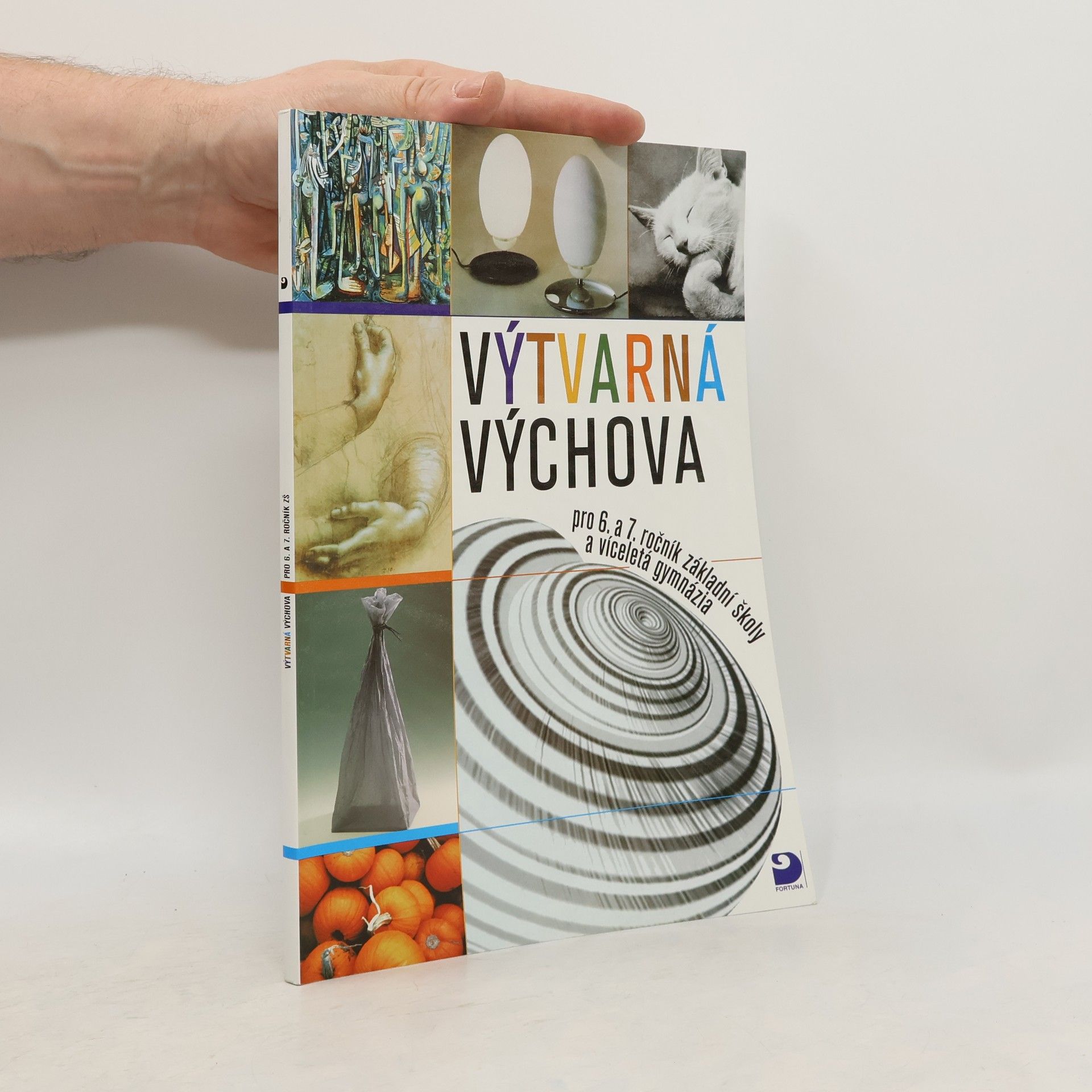 Marie Novotná Výtvarná výchova pro 6. a 7. ročník základní školy a víceletá gymnázia