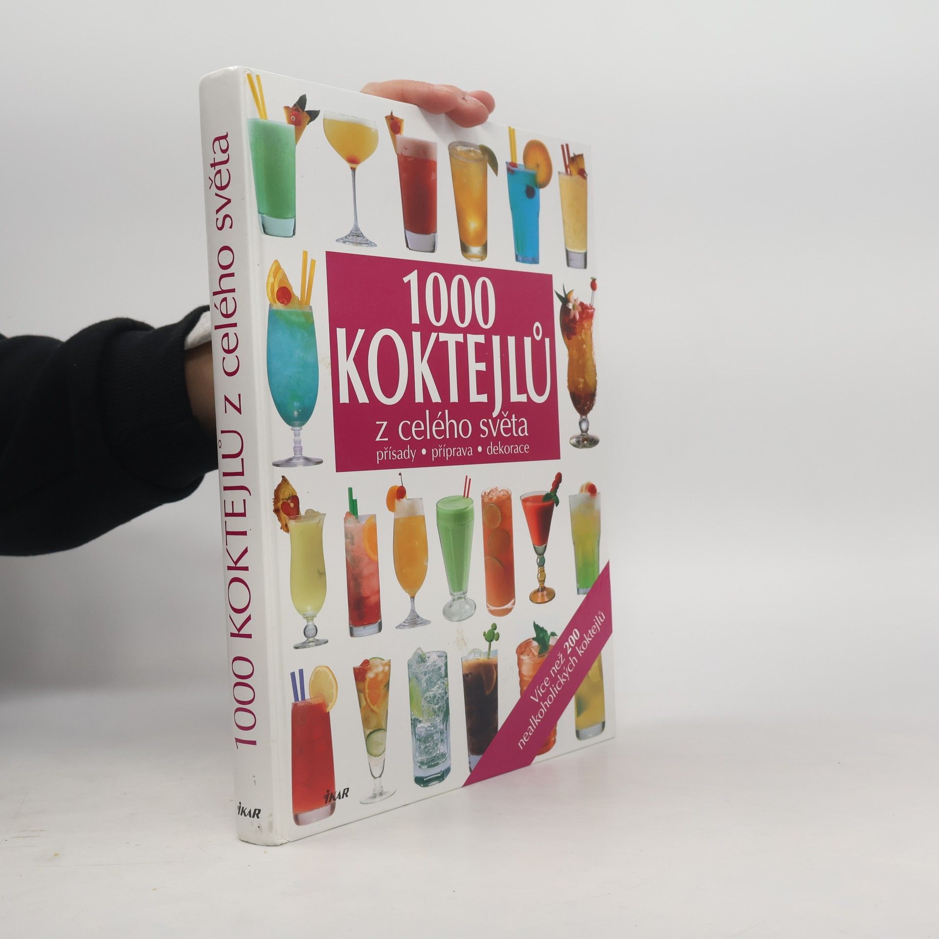 Autorenkollektiv 1000 koktejlů z celého světa : přísady, příprava, dekorace