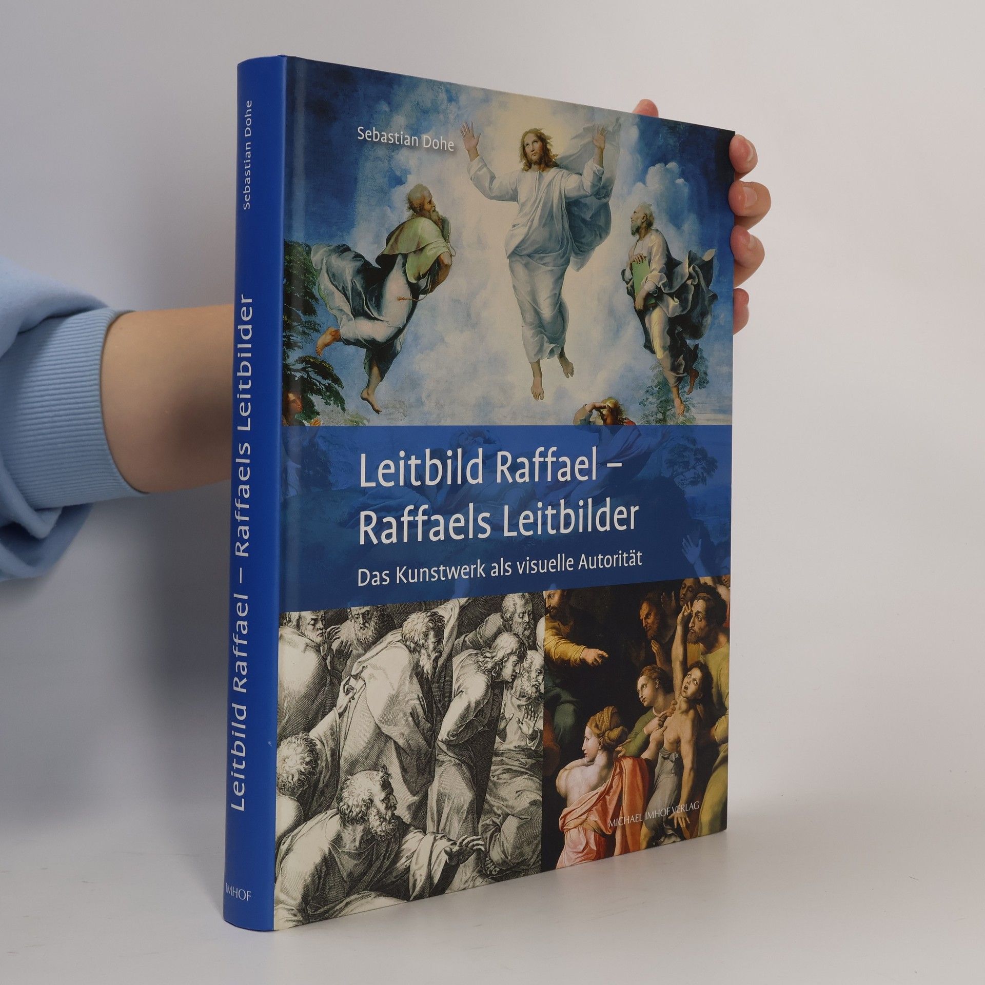 Sebastian Dohe Leitbild Raffael - Raffaels Leitbilder