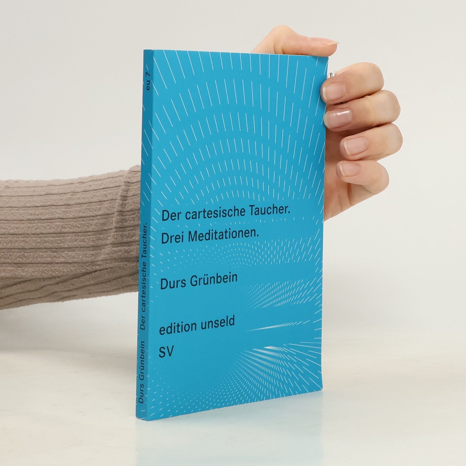 Durs Grünbein Der cartesische Taucher