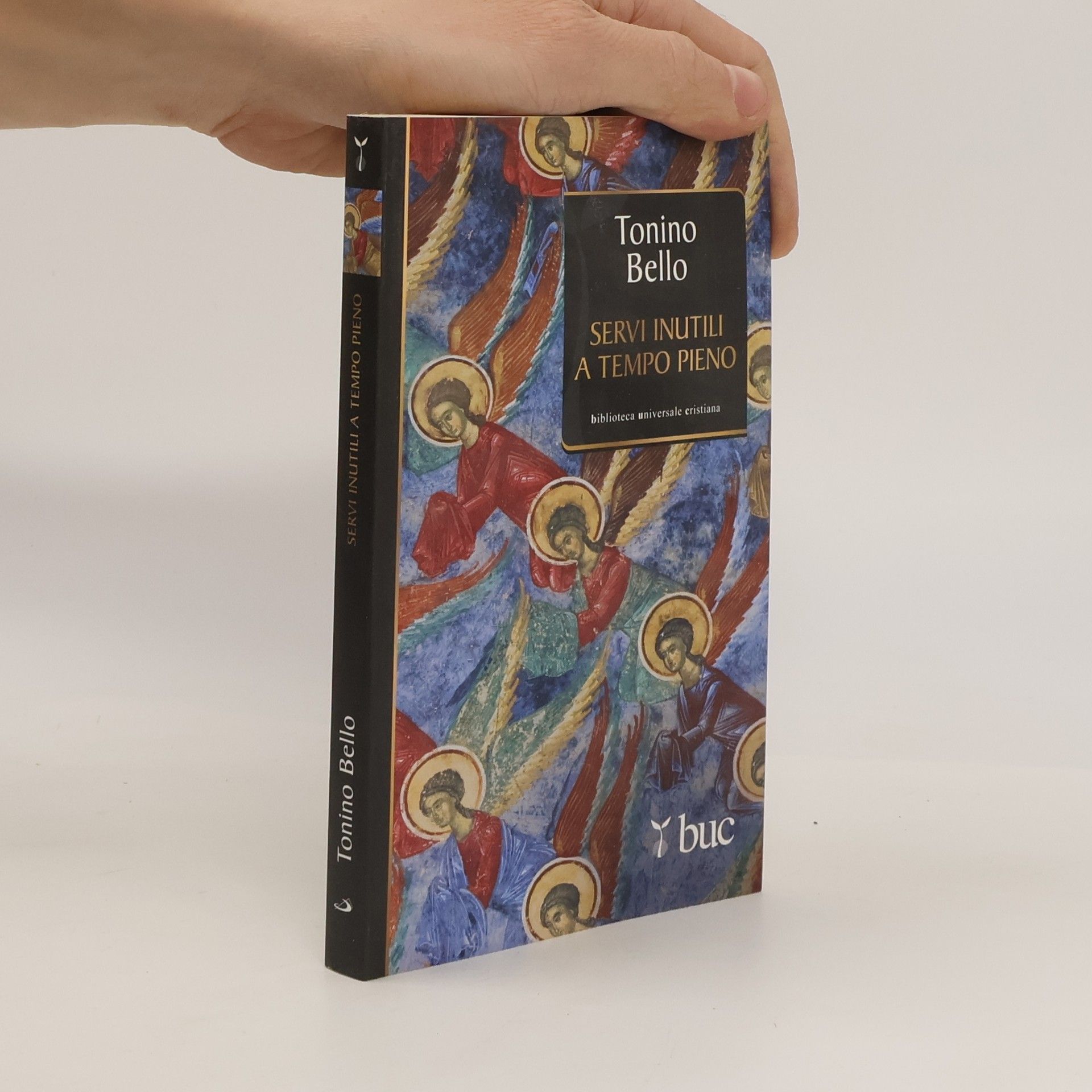 Tonino Bello Biblioteca universale cristiana - 2: Servi inutili a tempo pieno